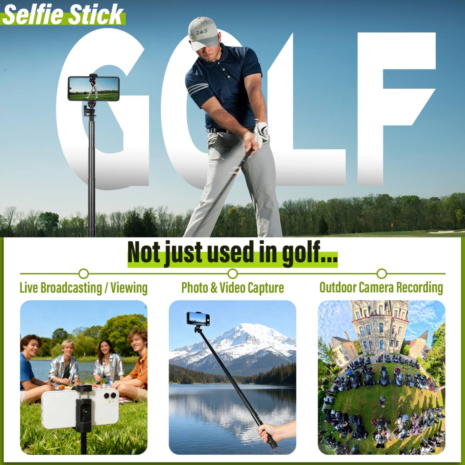Selfie Stick 265 GOLF  
Not just used in golf...  
Live Broadcasting/Viewing  
Photo & Video Capture  
Outdoor Camera Recording