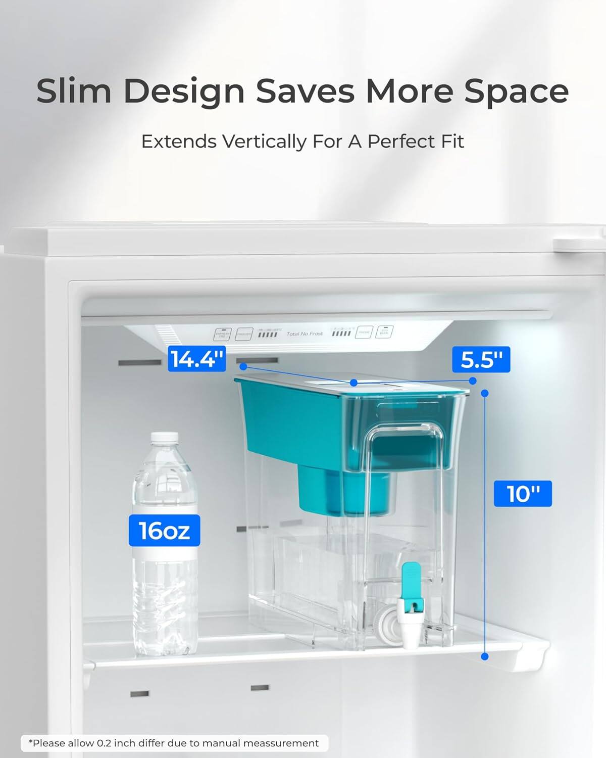 Slim Design Saves More Space  
Extends Vertically For A Perfect Fit  

14.4"  
5.5"  
10"  
16oz  

*Please allow 0.2 inch differ due to manual measurement