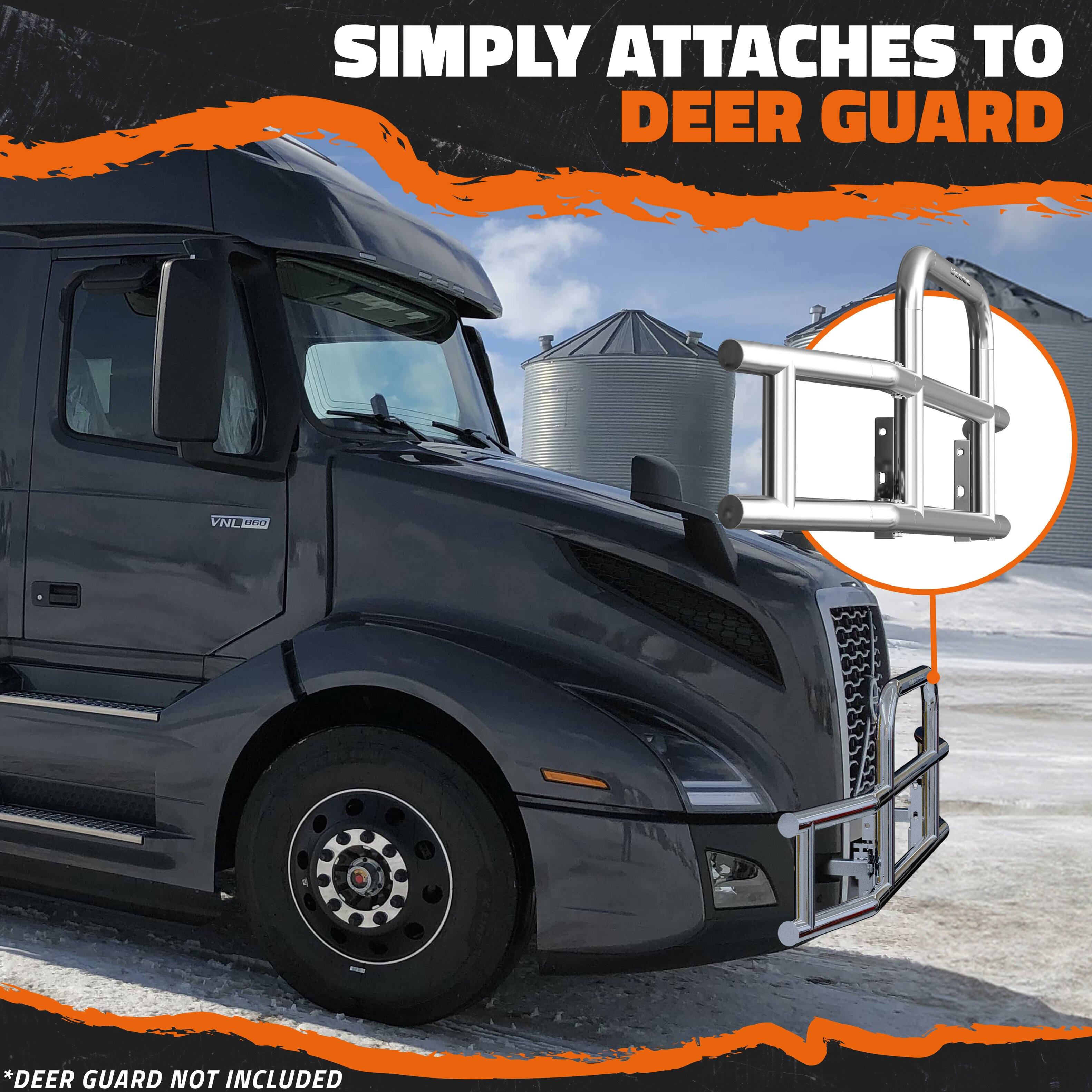 SIMPLY ATTACHES TO DEER GUARD  
*DEER GUARD NOT INCLUDED