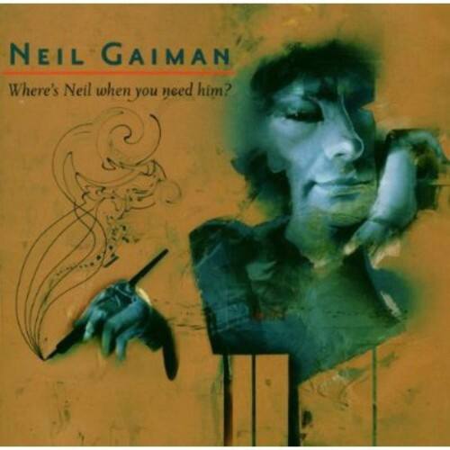 NEIL GAIMAN  
Where's Neil when you need him?