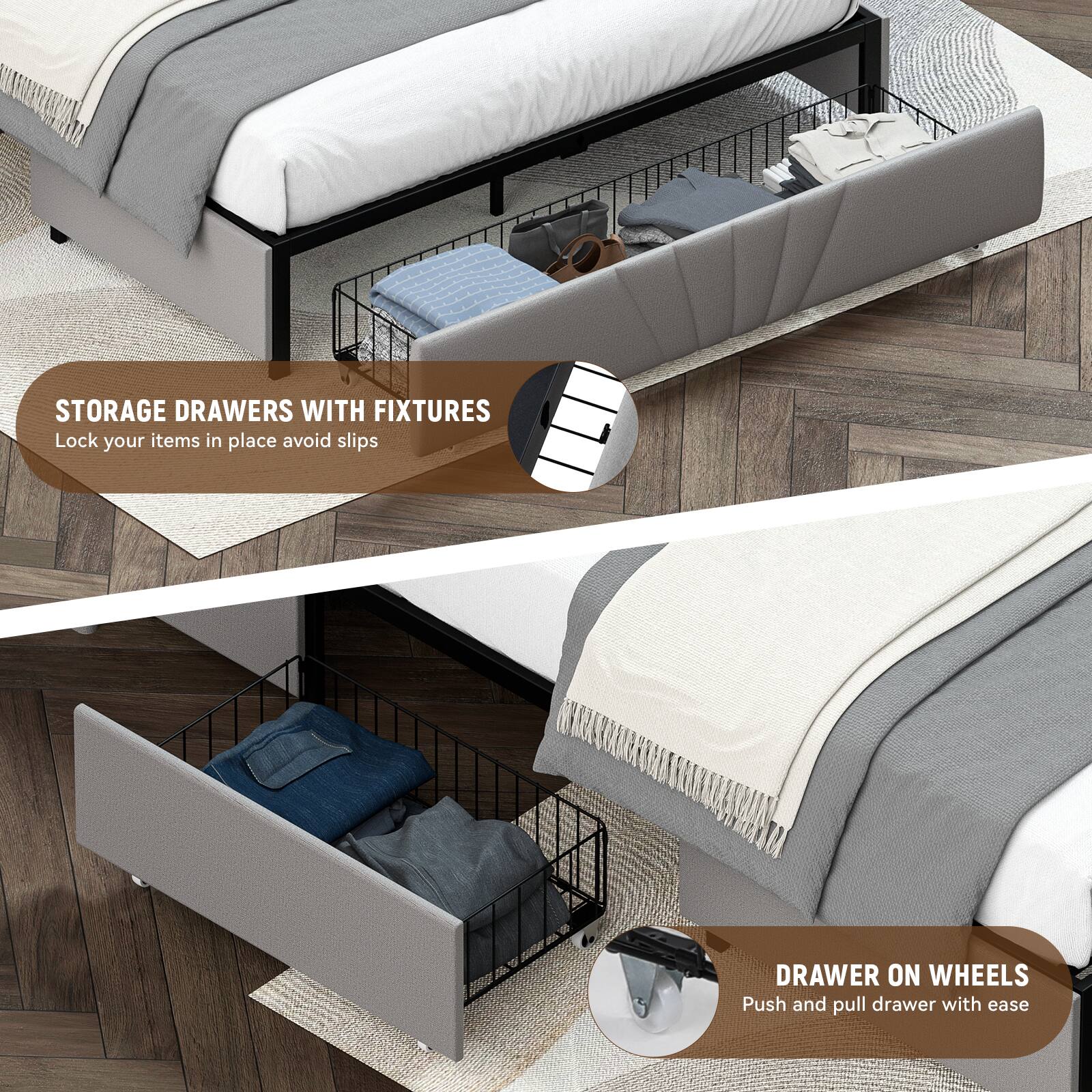 STORAGE DRAWERS WITH FIXTURES Lock your items in place avoid slips

DRAWER ON WHEELS Push and pull drawer with ease