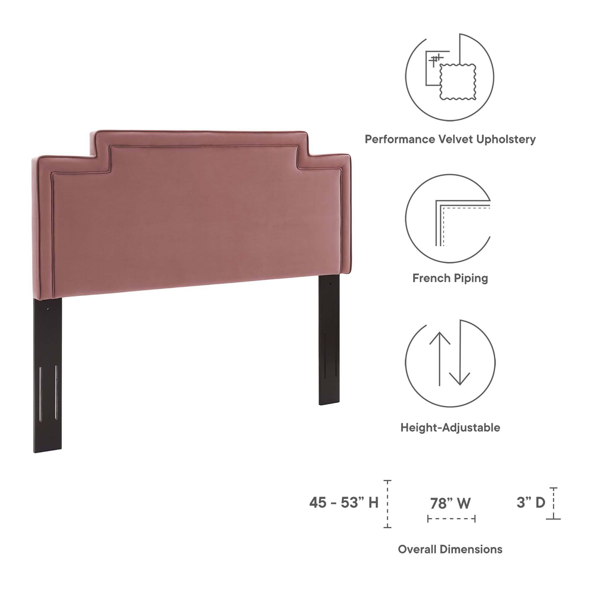 Performance Velvet Upholstery  
French Piping  
Height-Adjustable  

Overall Dimensions:  
45 - 53" H  
78" W  
3" D