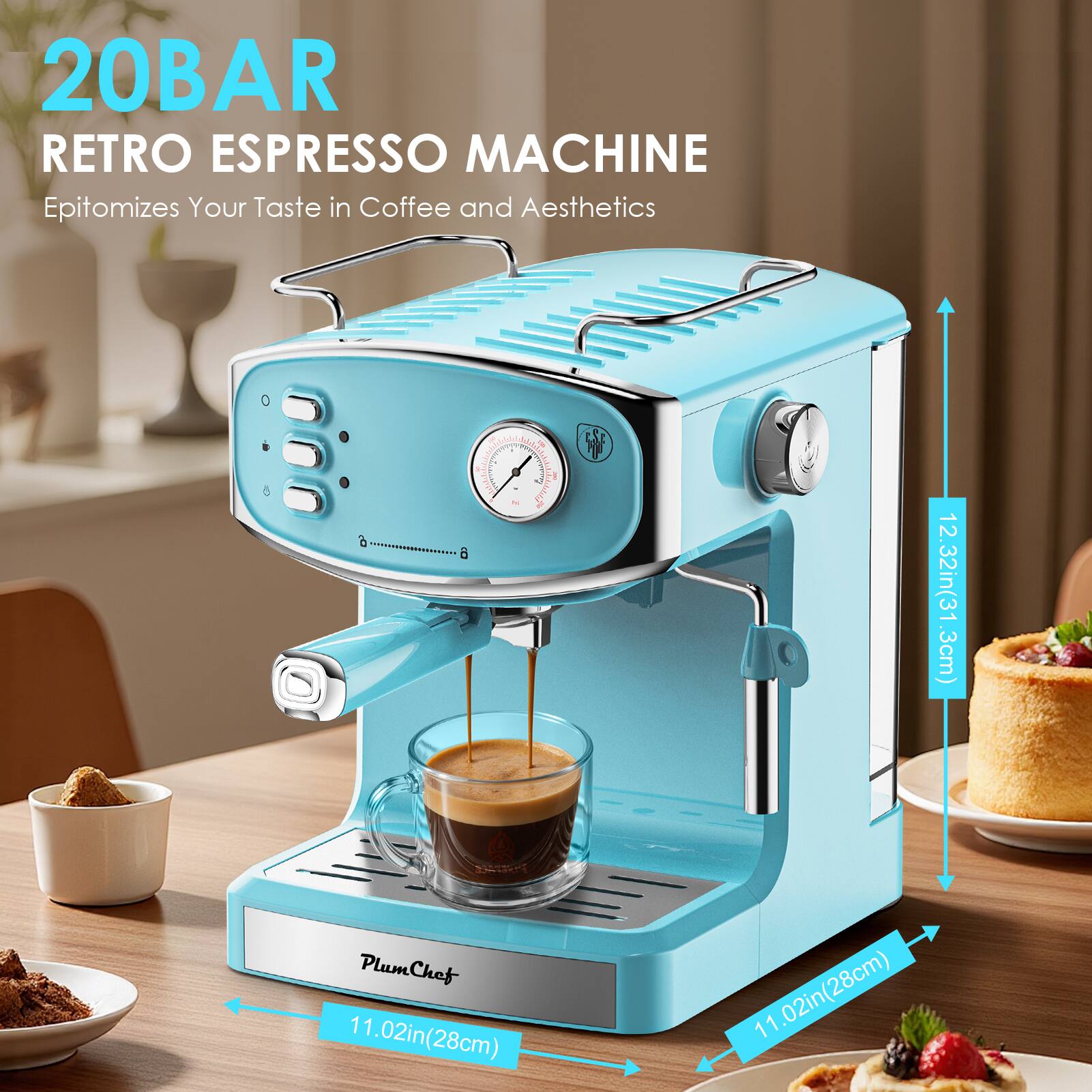 20BAR RETRO ESPRESSO MACHINE  
Epitomizes Your Taste in Coffee and Aesthetics  

- Height: 12.32in (31.3cm)  
- Width: 11.02in (28cm)  
- Depth: 11.02in (28cm)  

PlumChef
