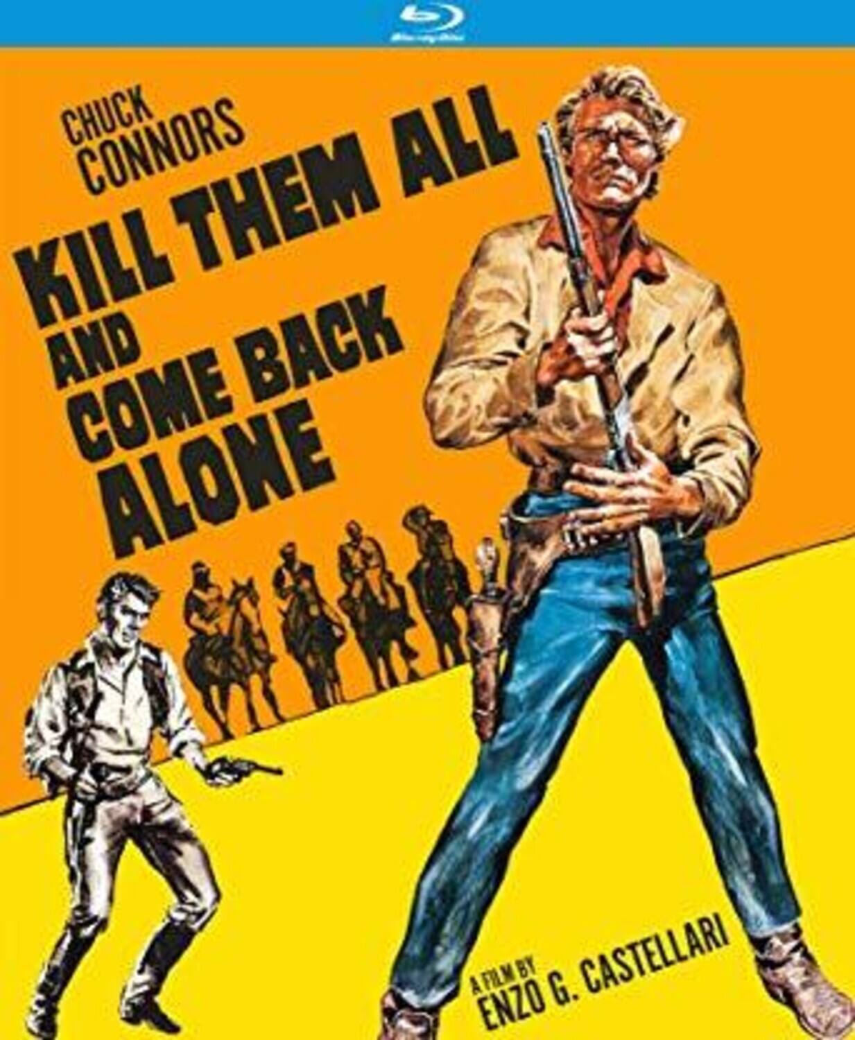 Kill Them All and Come Back Alone (Ammazzali Tutti E Torna Solo) - BLU-RAY