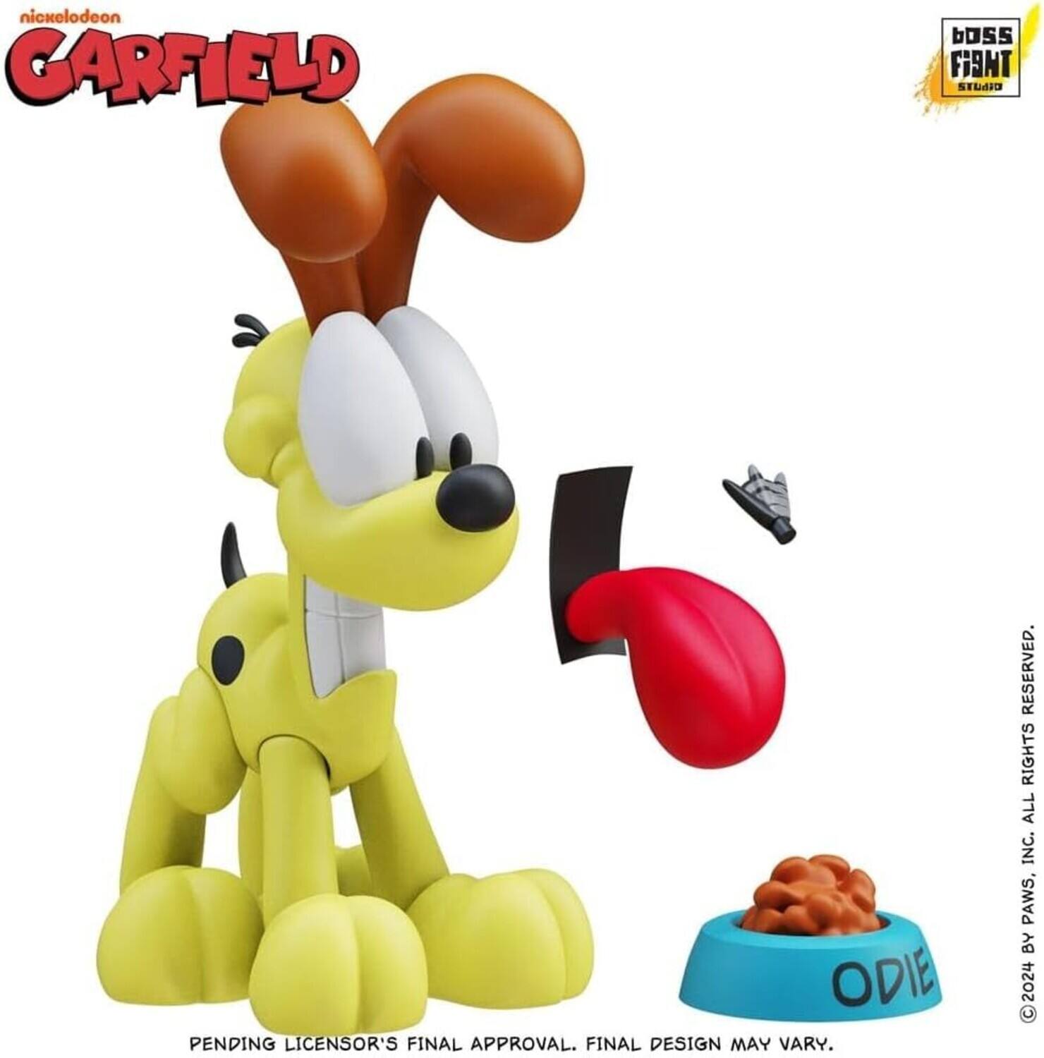 nickelodeon GARFIELD  
boss FIGHT STUDIO  
ODIE  
PENDING LICENSOR'S FINAL APPROVAL.  
FINAL DESIGN MAY VARY.  
RESERVED.  
RIGHTS ALL INC.  
PAWS, BY 2024
