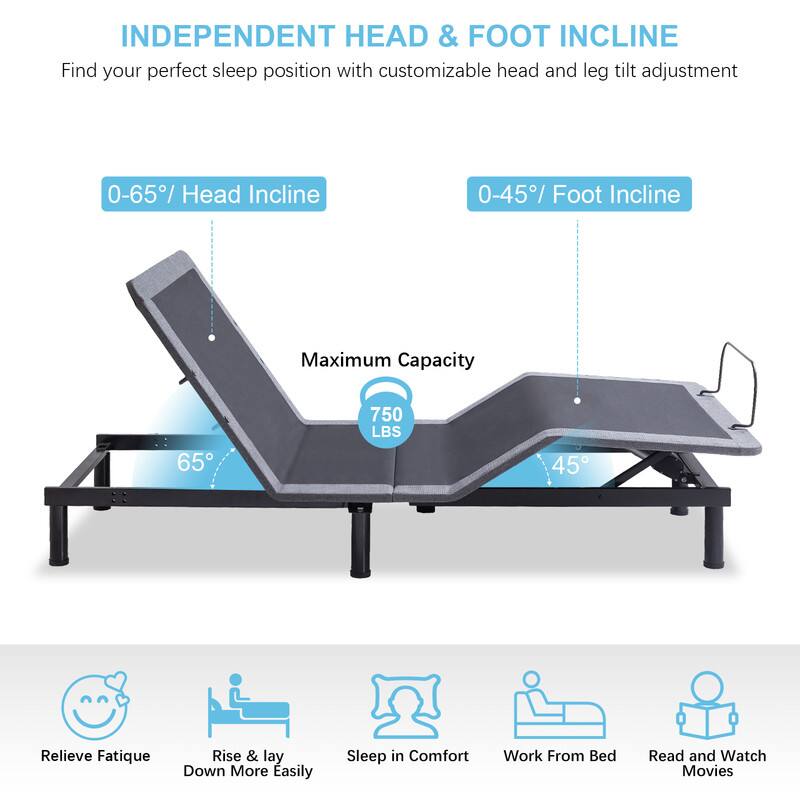 INDEPENDENT HEAD & FOOT INCLINE
Find your perfect sleep position with customizable head and leg tilt adjustment
0-65° Head Incline
0-45° Foot Incline
Maximum Capacity 750 LBS
Relieve Fatigue
Rise & lay Down More Easily
Sleep in Comfort
Work From Bed
Read and Watch Movies