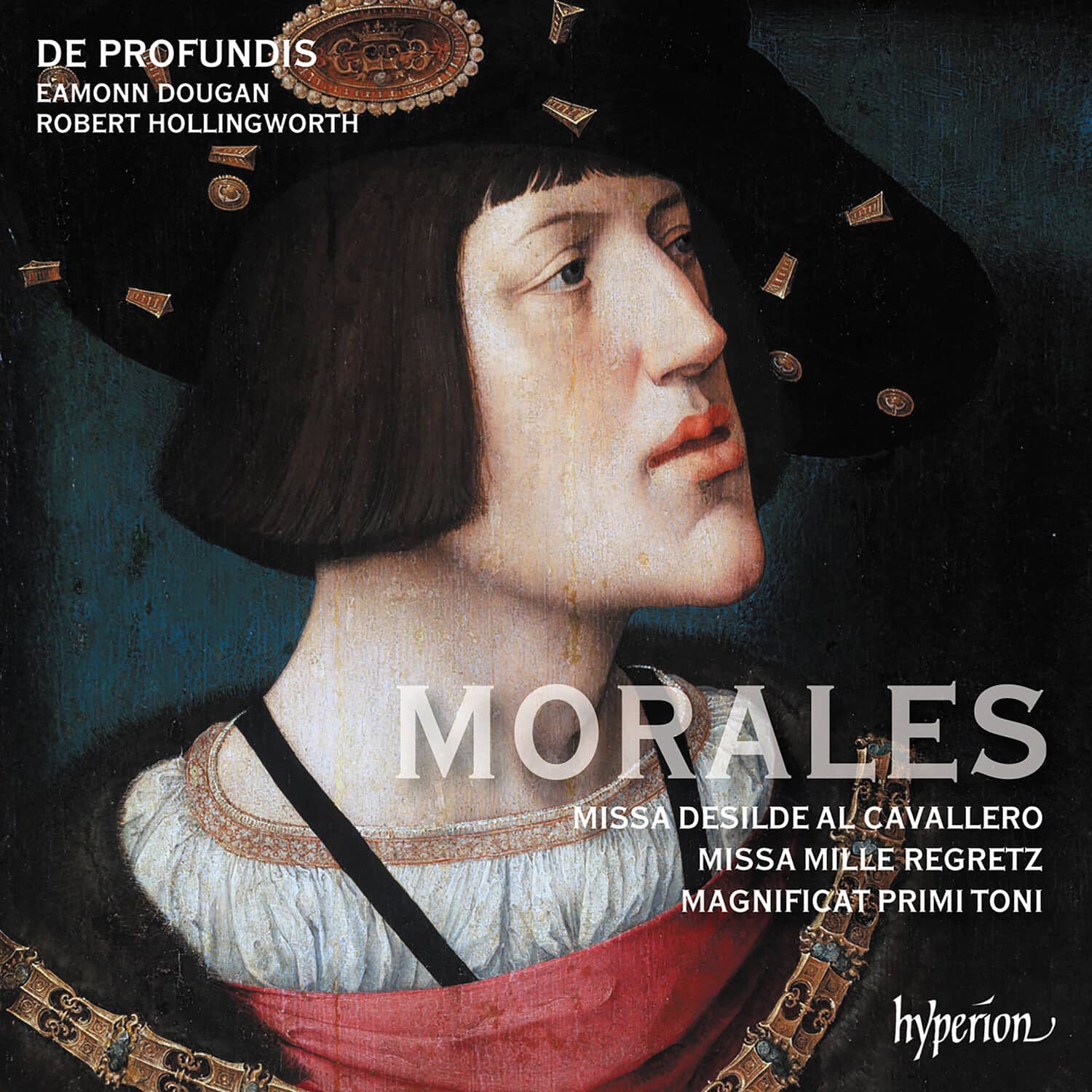 De Profundis - Morales: Missa Mille regretz & Missa Desilde al cavallero  - COMPACT DISCS