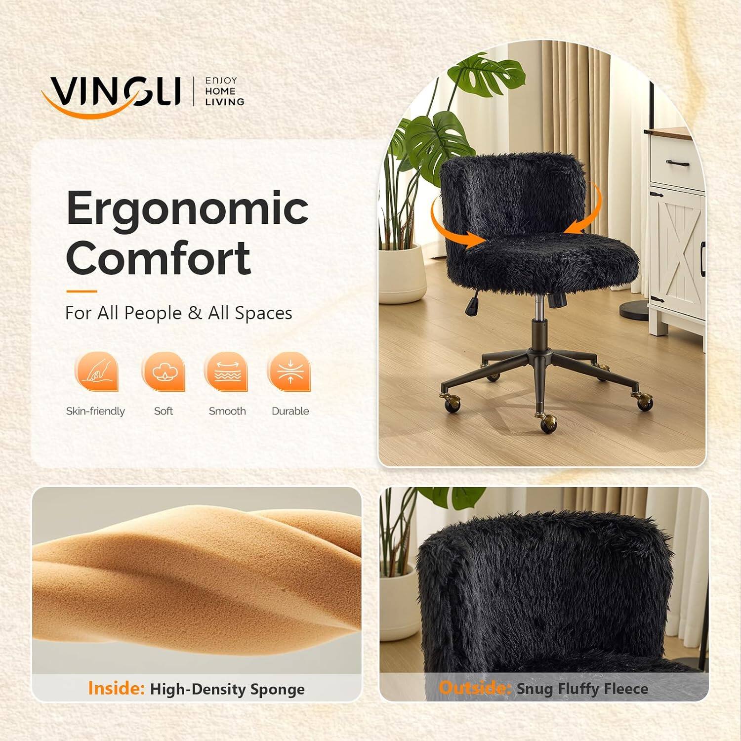 ENJOY VINGLI HOME LIVING  
Ergonomic Comfort For All People & All Spaces  
Skin-friendly Soft Smooth Durable  
Inside: High-Density Sponge  
Outside: Snug Fluffy Fleece