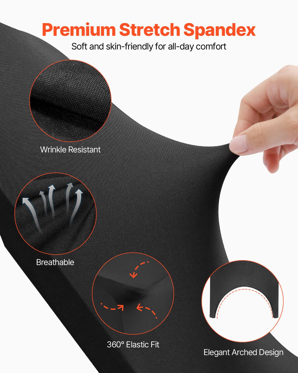 Premium Stretch Spandex, Soft and skin-friendly for all-day comfort, Wrinkle Resistant, Breathable, 360° Elastic Fit, Elegant Arched Design