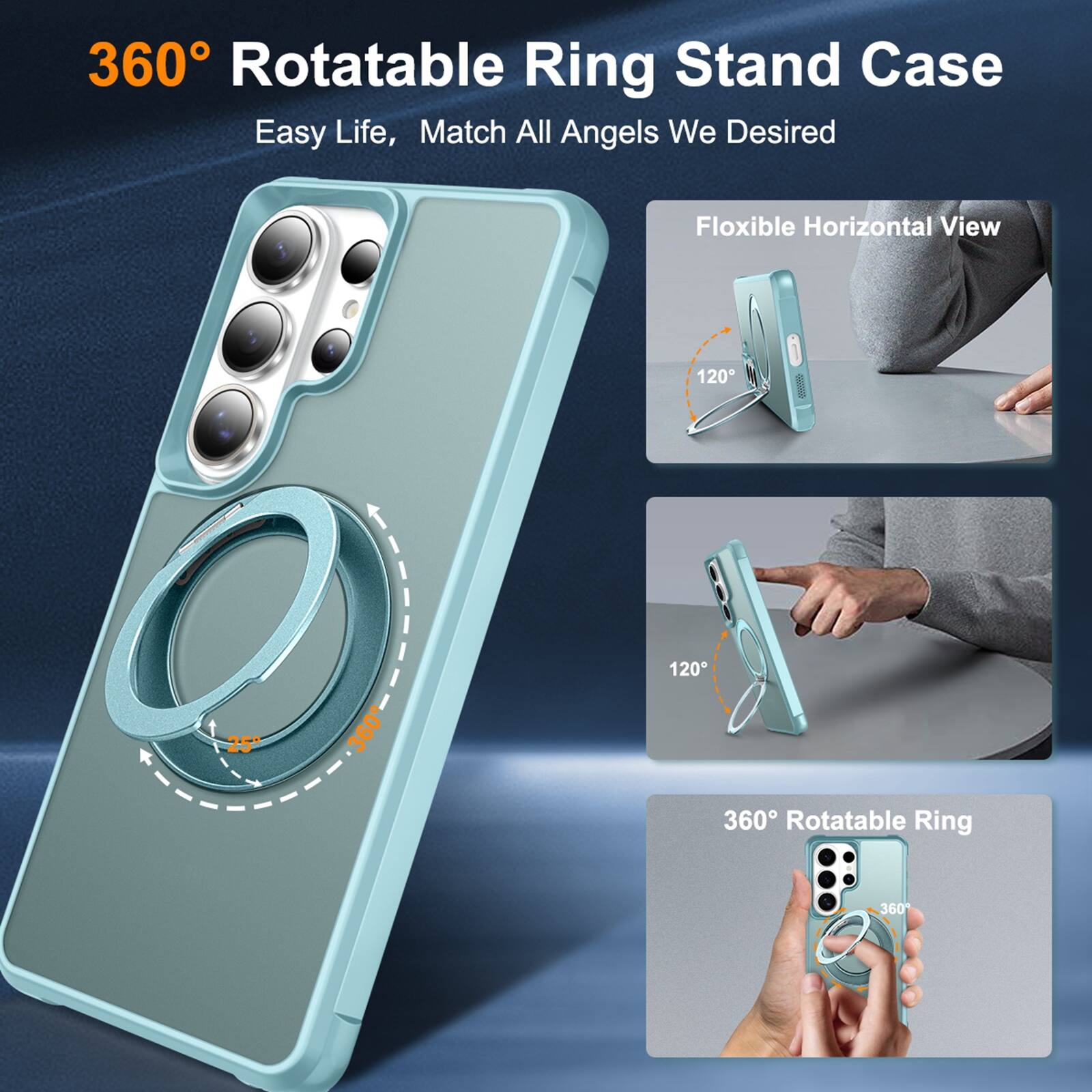 360° Rotatable Ring Stand Case  
Easy Life, Match All Angels We Desired  

Floxible Horizontal View  
120°  
20°  
360°  
120°  

360° Rotatable Ring
