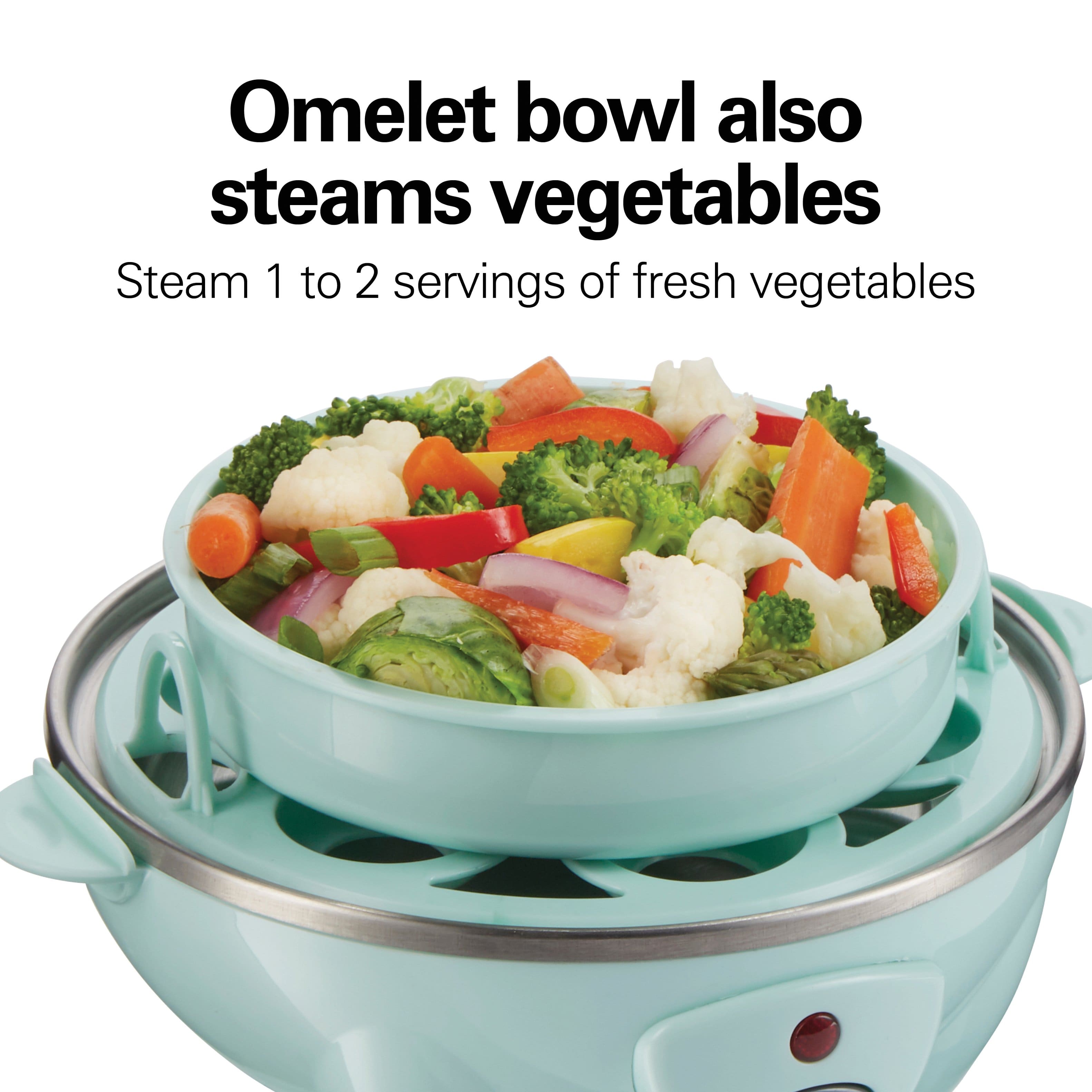 Omelet bowl also steams vegetables
Steam 1 to 2 servings of fresh vegetables