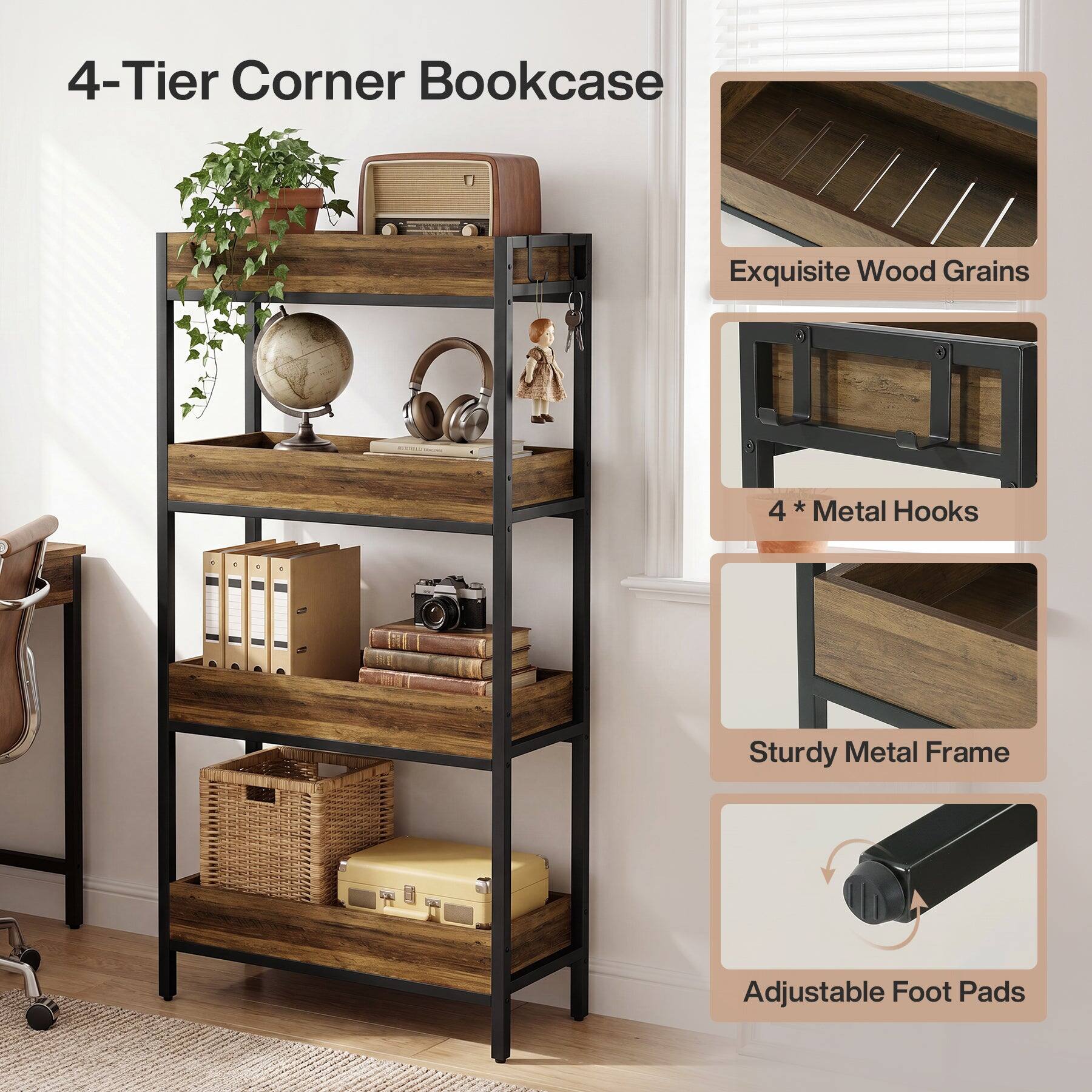 4-Tier Corner Bookcase

- Exquisite Wood Grains
- 4 * Metal Hooks
- Sturdy Metal Frame
- Adjustable Foot Pads