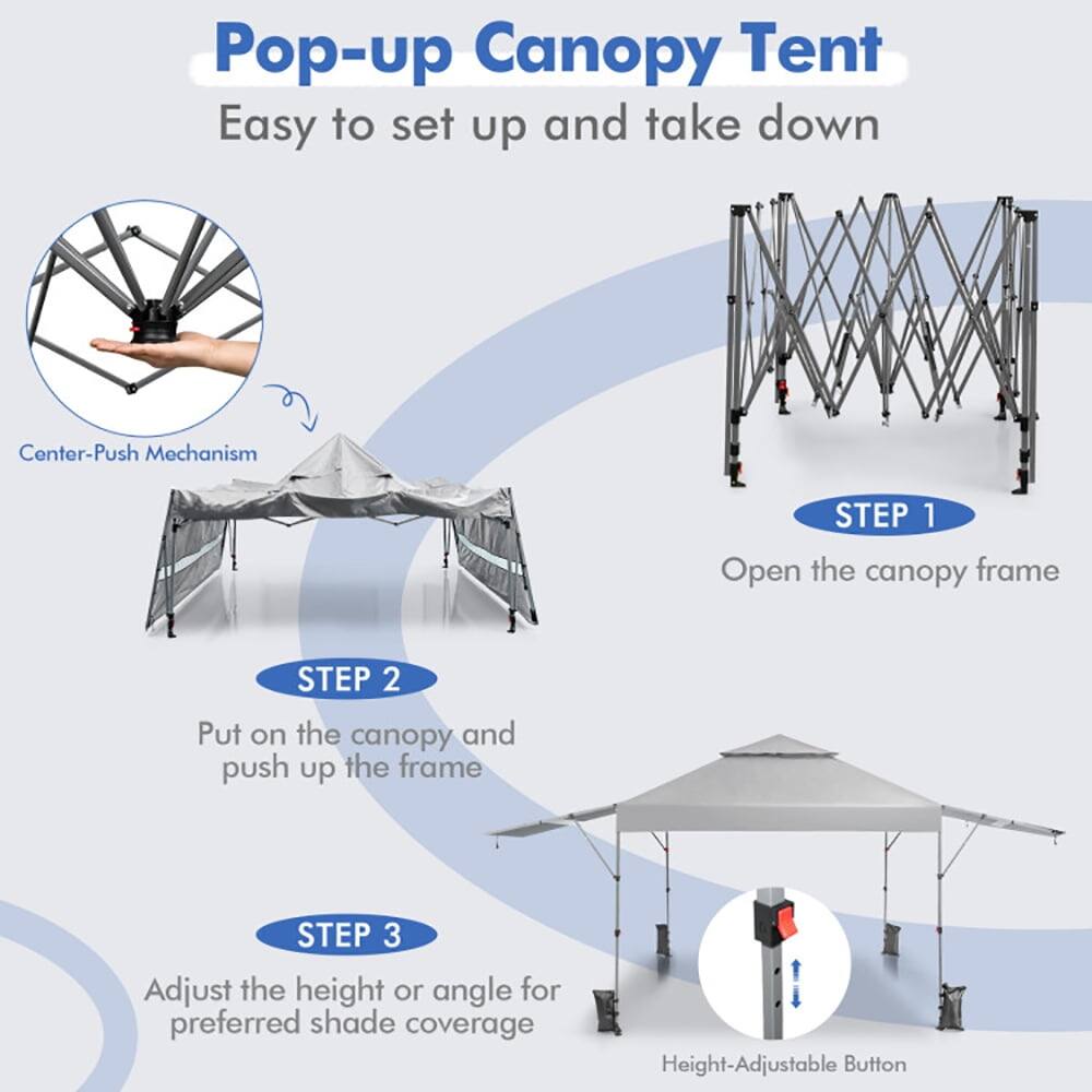 Pop-up Canopy Tent  
Easy to set up and take down  

**Center-Push Mechanism**  

**STEP 1**  
Open the canopy frame  

**STEP 2**  
Put on the canopy and push up the frame  

**STEP 3**  
Adjust the height or angle for preferred shade coverage  

**Height-Adjustable Button**