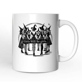 OrnamentallyYou - Girls Will Be Girls Mug, Witchy Halloween Gift for Empowered Women - White