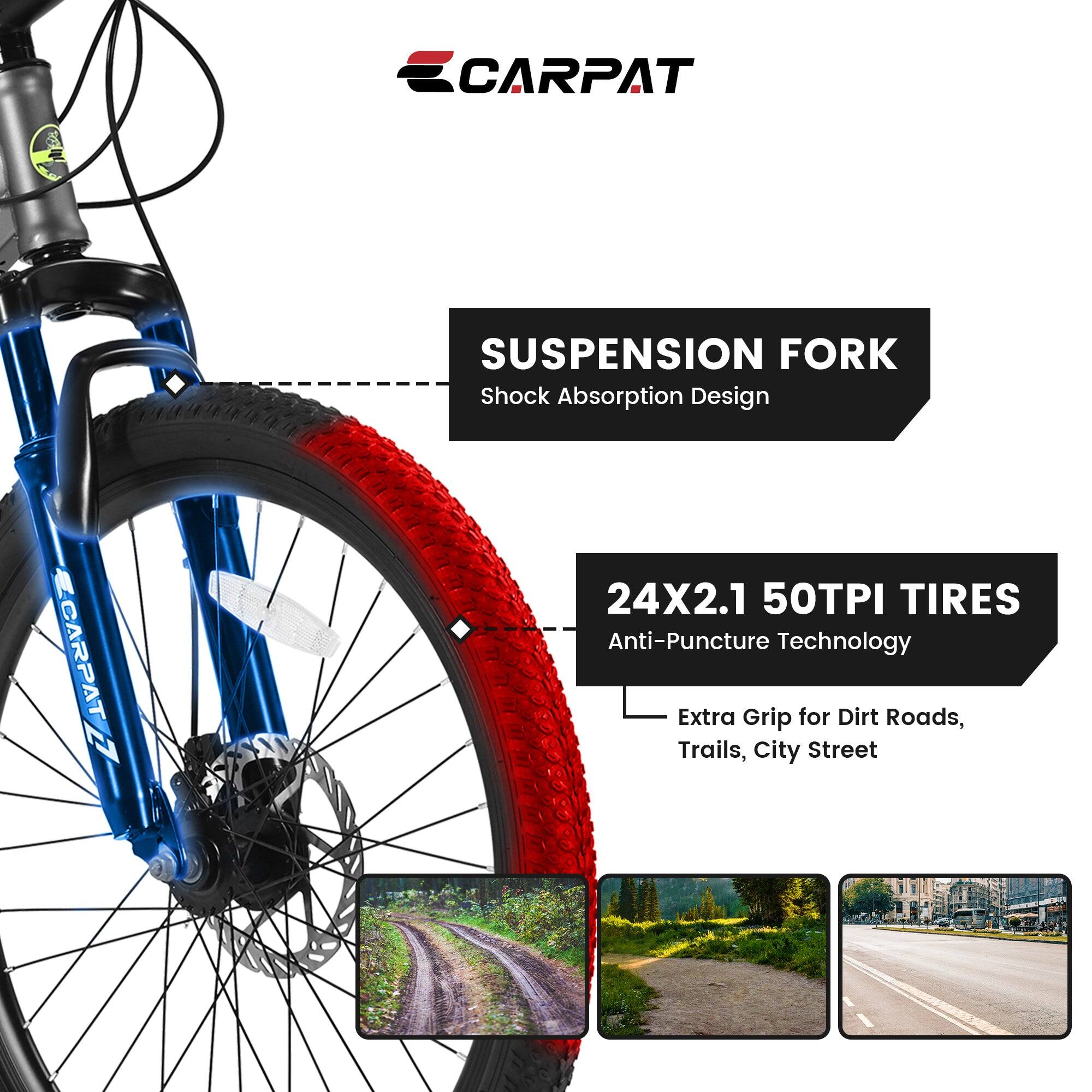 CARPAT Suspension Fork  
Shock Absorption Design  

24X2.1 50TPI Tires  
Anti-Puncture Technology  
Extra Grip for Dirt Roads, Trails, City Street