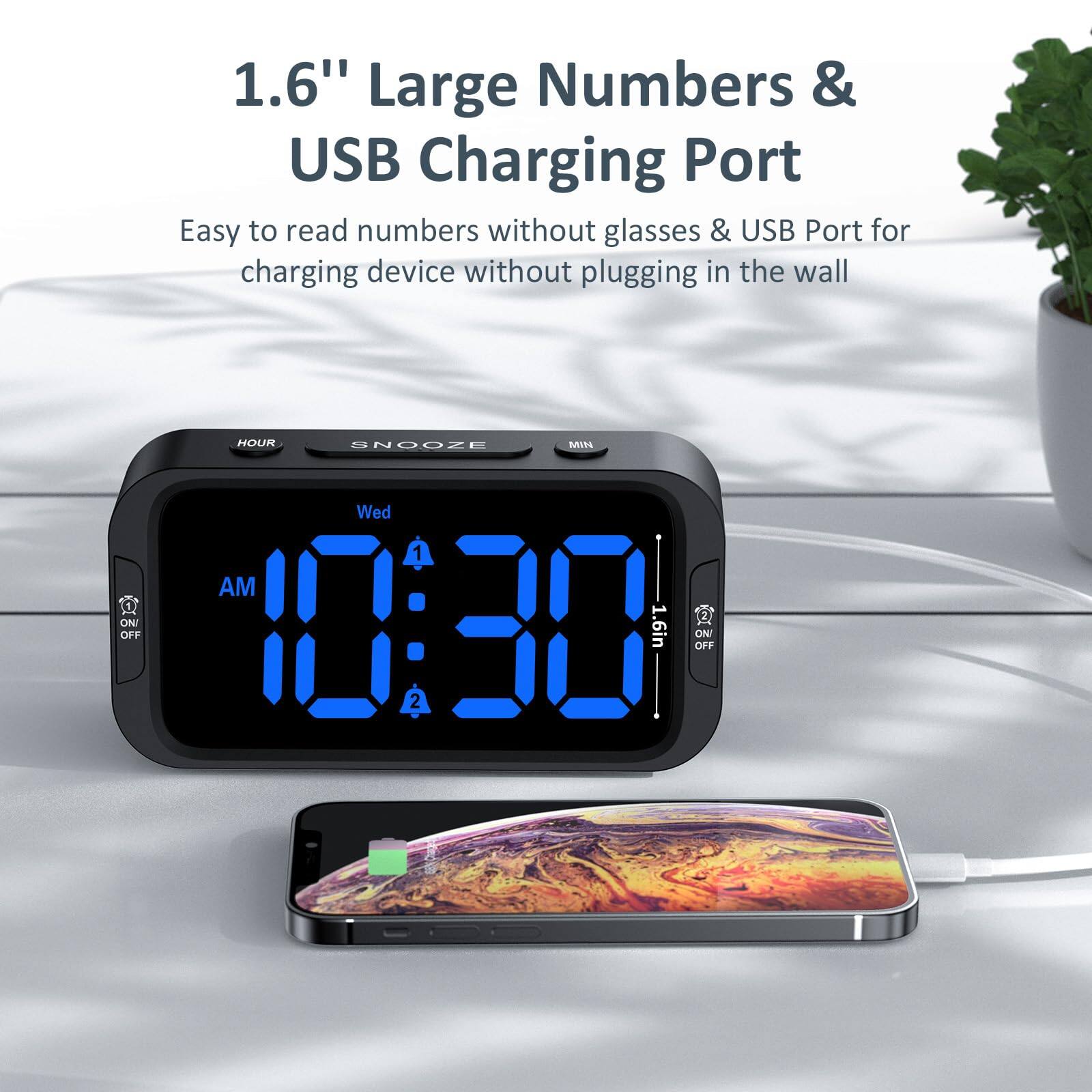 1.6" Large Numbers & USB Charging Port

Easy to read numbers without glasses & USB Port for charging device without plugging in the wall

HOUR SNOOZE MIN

Wed 10:30 AM

1.6in

ON/OFF