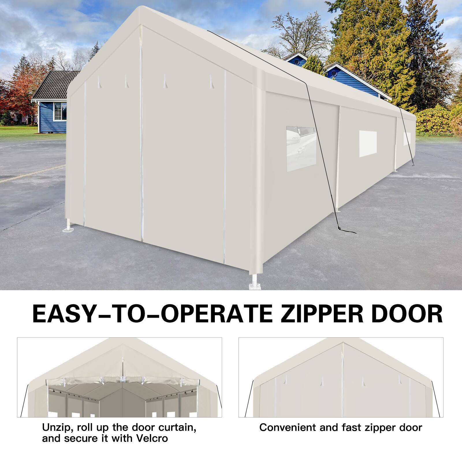 EASY-TO-OPERATE ZIPPER DOOR

Unzip, roll up the door curtain, and secure it with Velcro

Convenient and fast zipper door
