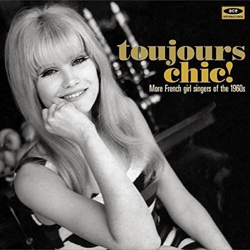 toujours chic!  
More French girl singers of the 1960s
