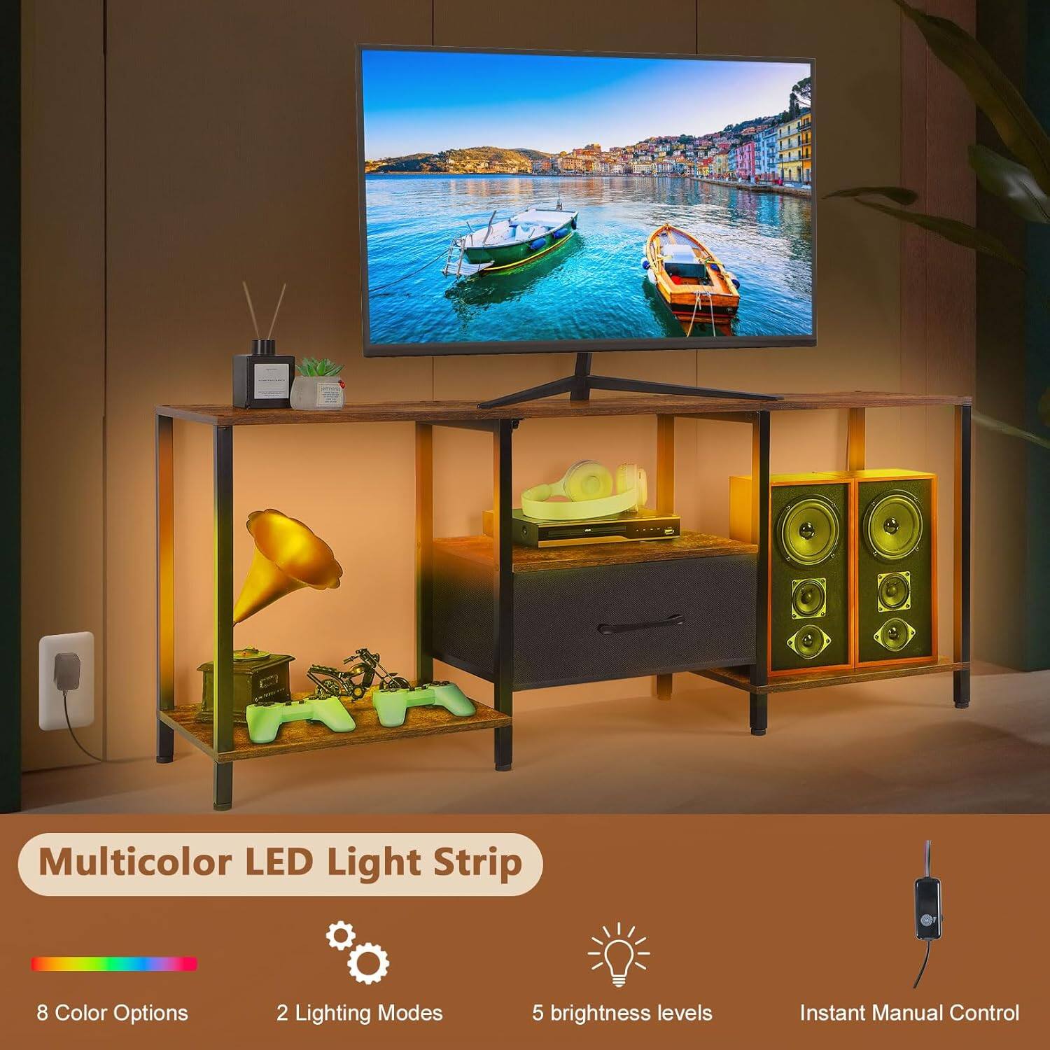 Multicolor LED Light Strip  
8 Color Options  
2 Lighting Modes  
5 brightness levels  
Instant Manual Control