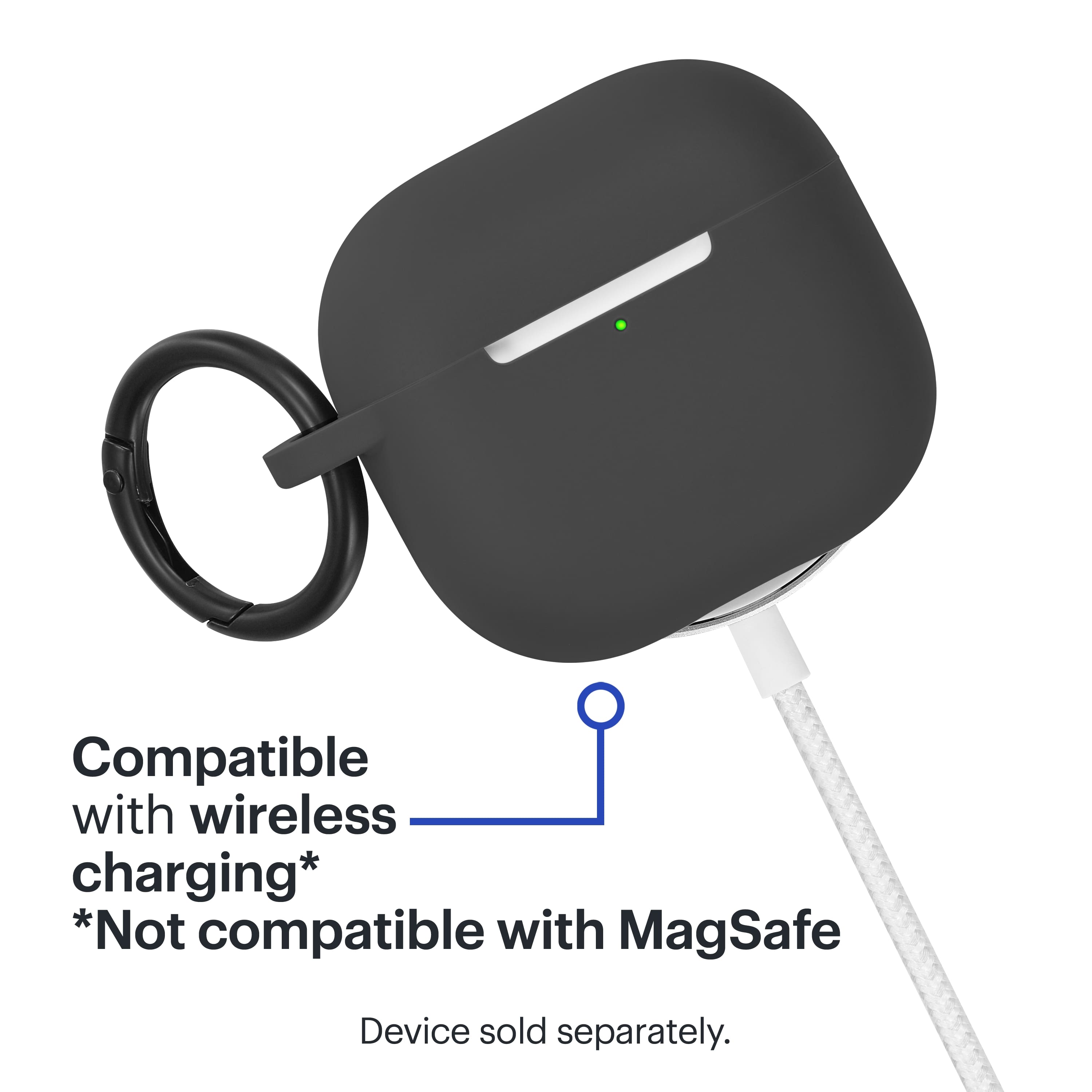 Compatible with wireless charging. Not compatible with MagSafe. Device sold separately.