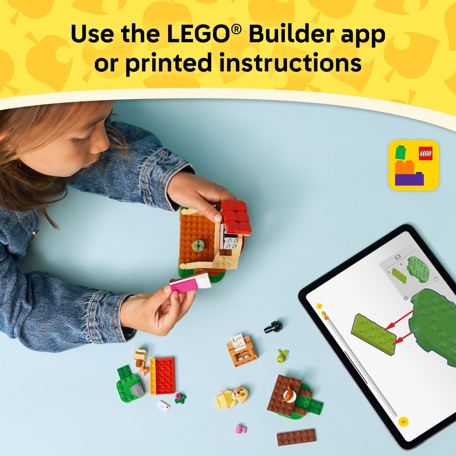 Use the LEGO Builder app or printed instructions