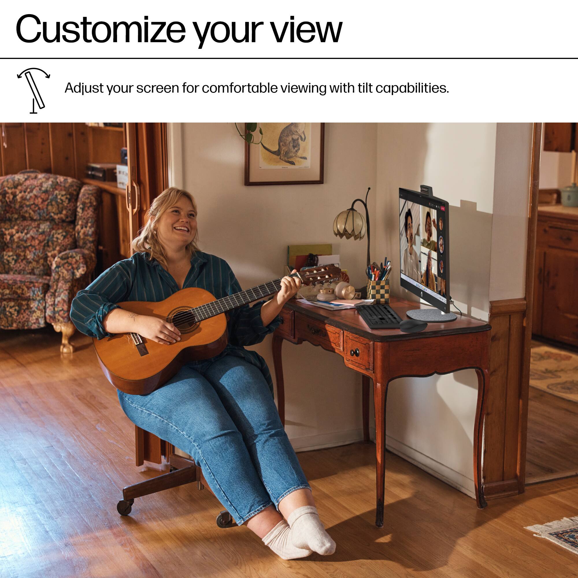 Customize your view Adjust your screen for comfortable viewing with tilt capabilities.