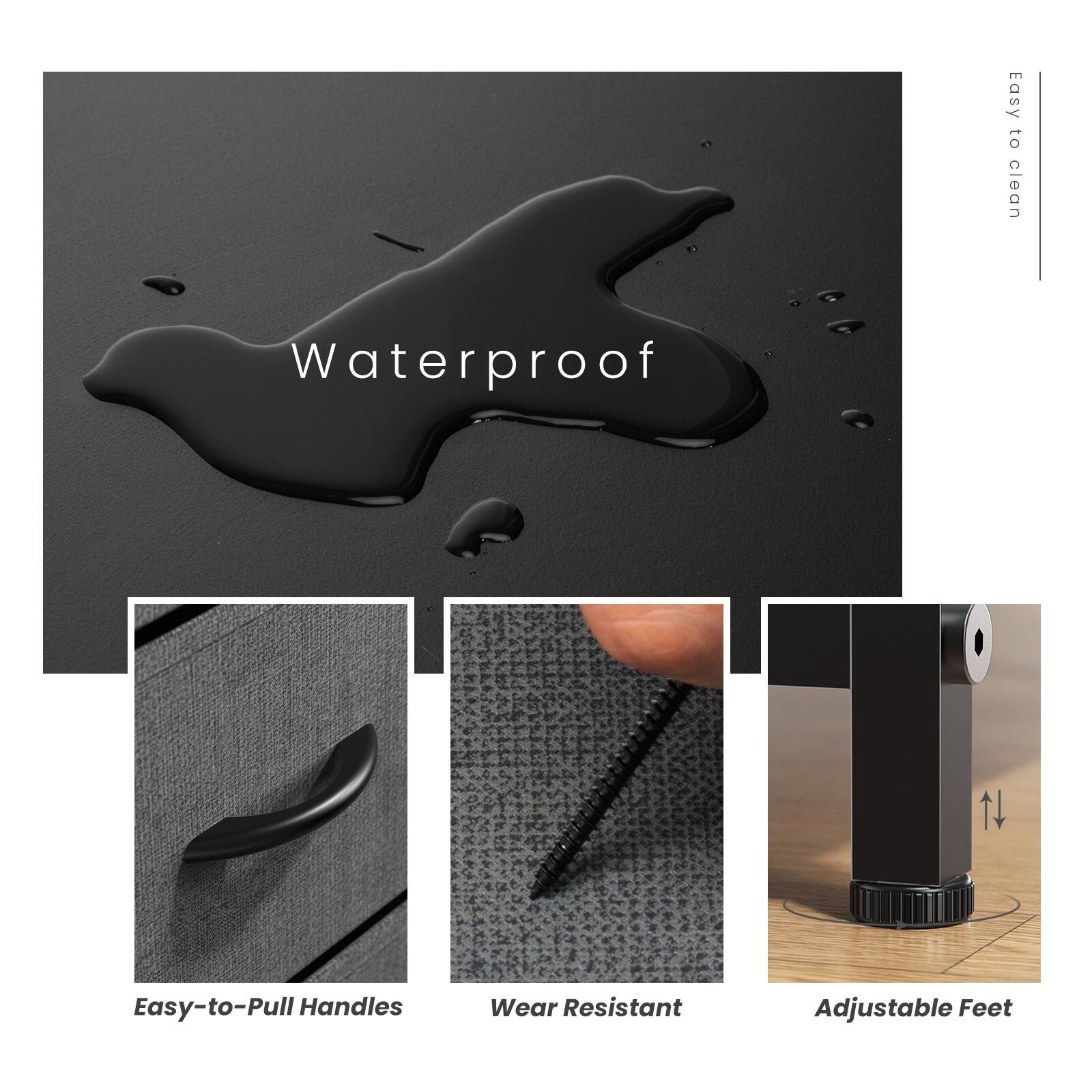 Easy to clean  
Waterproof  
Easy-to-Pull Handles  
Wear Resistant  
Adjustable Feet