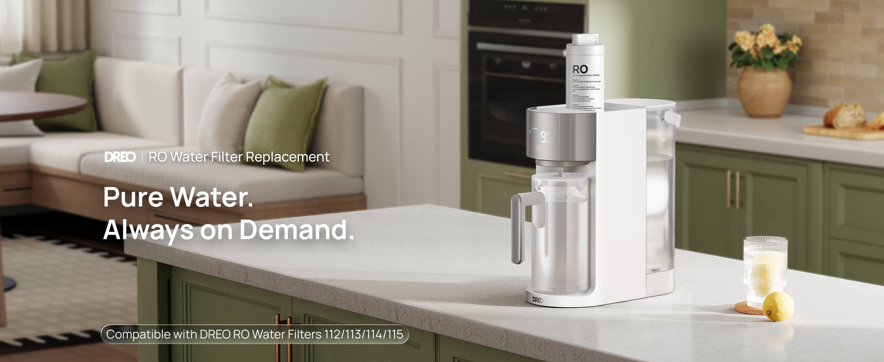 RO 900

DREO RO Water Filter Replacement

Pure Water. Always on Demand.

DREO

Compatible with DREO RO Water Filters 112/113/114/115