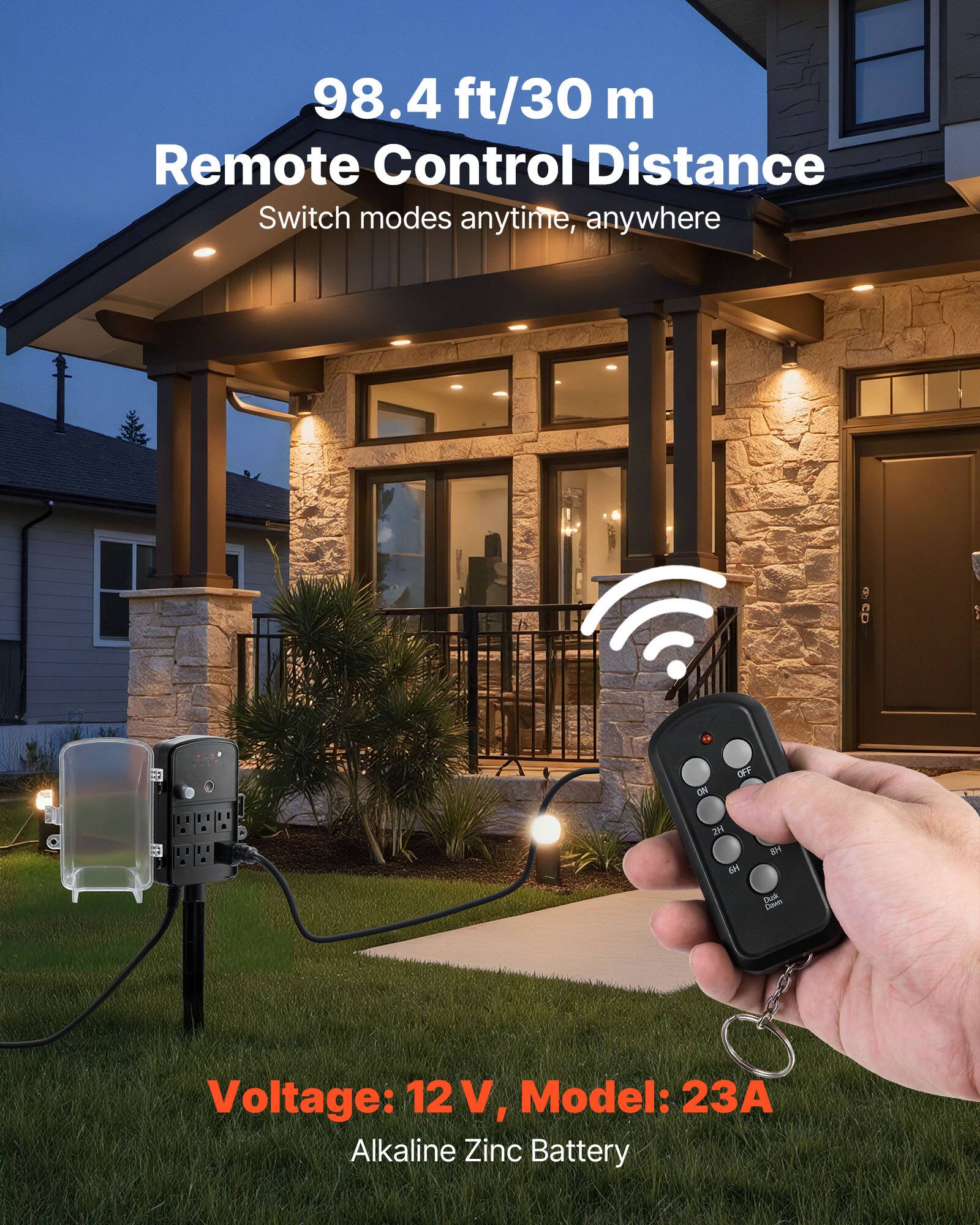 98.4 ft/30 m Remote Control Distance  
Switch modes anytime, anywhere  

ON  
OFF  
2H 149  
BY  
Dusk Down  

Voltage: 12V, Model: 23A  
Alkaline Zinc Battery