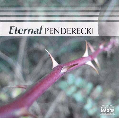 Eternal PENDERECKI  
NAXOS