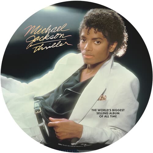 Michael Jackson Thriller

THE WORLD'S BIGGEST SELLING ALBUM OF ALL TIME