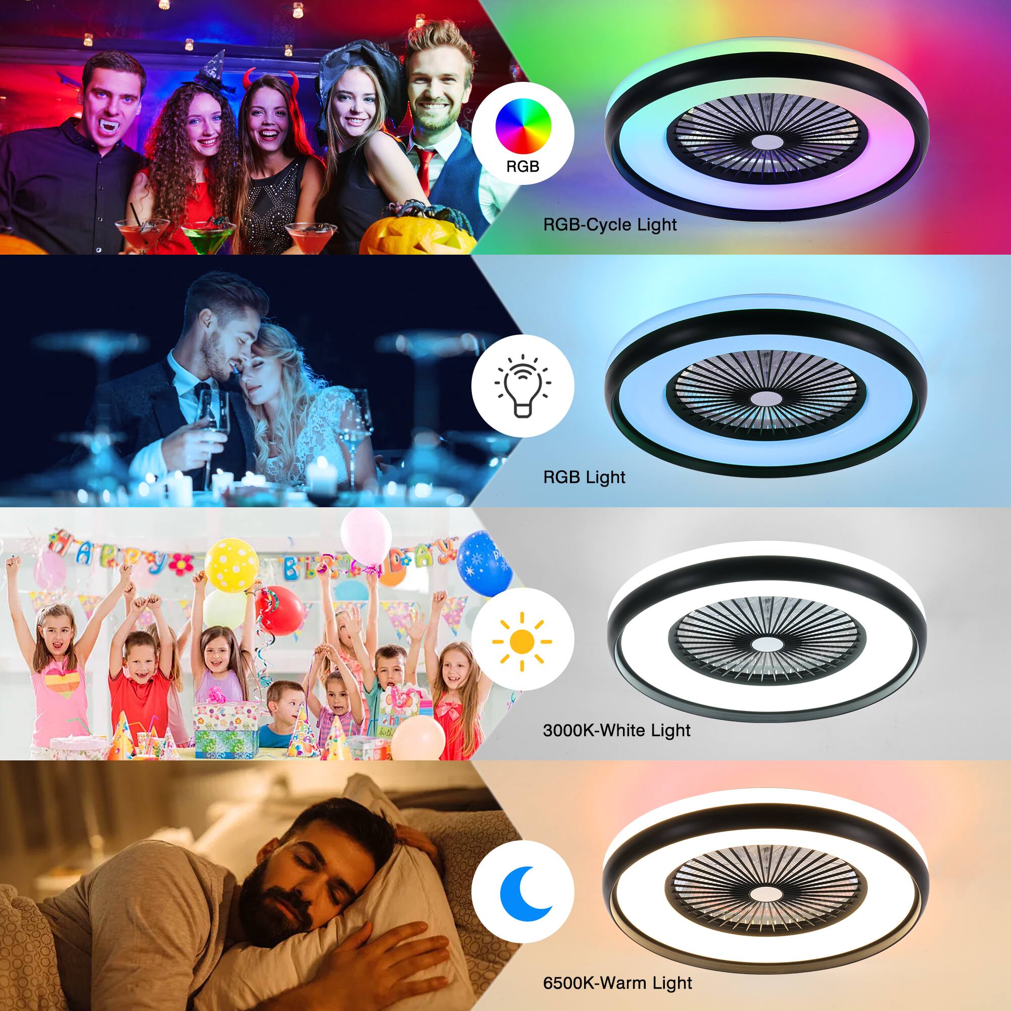 - RGB
  - RGB-Cycle Light

- RGB Light

- 3000K-White Light

- 6500K-Warm Light