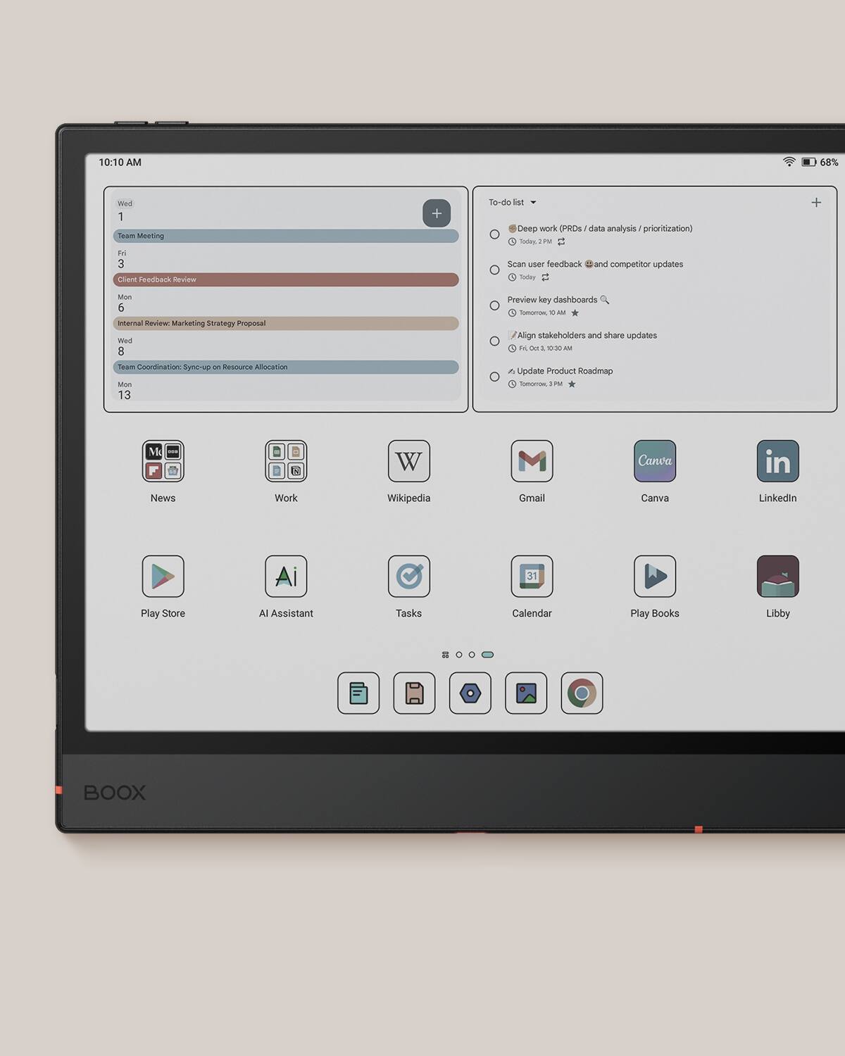 Sure, here is the corrected and grouped text from the image:

---

**Calendar:**

- **Wed 1**
  - Team Meeting

- **Fri 3**
  - Client Feedback Review

- **Mon 6**
  - Internal Review: Marketing Strategy Proposal

- **Wed 8**
  - Team Coordination: Sync-up on Resource Allocation

- **Mon 13**
  - Preview key dashboards

- **Tomorrow 1 AM**
  - Align stakeholders and share updates

- **Tomorrow 3 PM**
  - Update Product Roadmap

---

**To-do list:**

- Deep work (PRDs / data analysis / prioritization)
- Scan user feedback and competitor updates
- Preview key dashboards
- Align stakeholders and share updates
- Update Product Roadmap

---

**Apps:**

- News
- Work
- Wikipedia
- Gmail
- Canva
- LinkedIn
- Play Store
- AI Assistant
- Tasks
- Calendar
- Play Books
- Libby

---

**Time and Battery:**

- 10:10 AM
- 68% battery

---