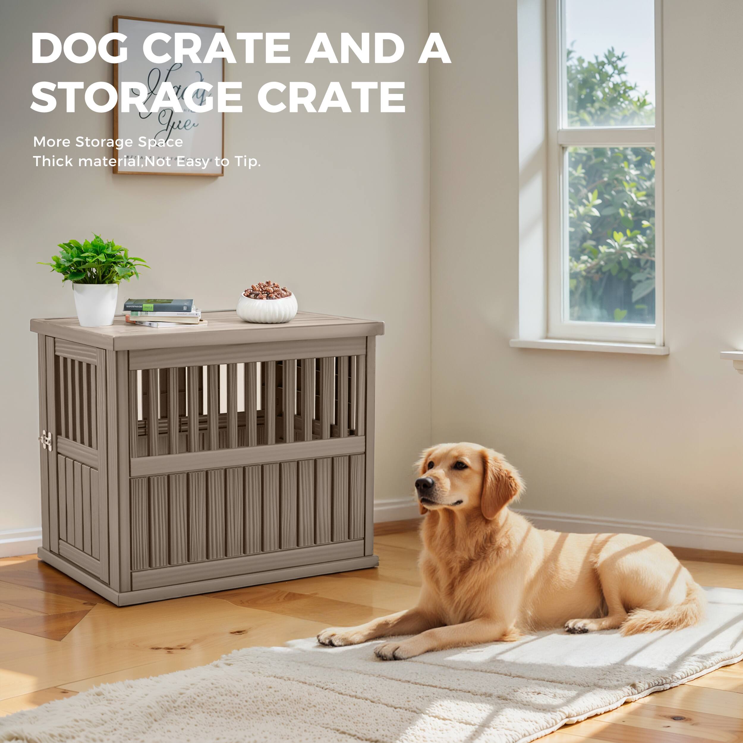 DOG CRATE AND A STORAGE CRATE  
More Storage Space  
Thick material, Not Easy to Tip.