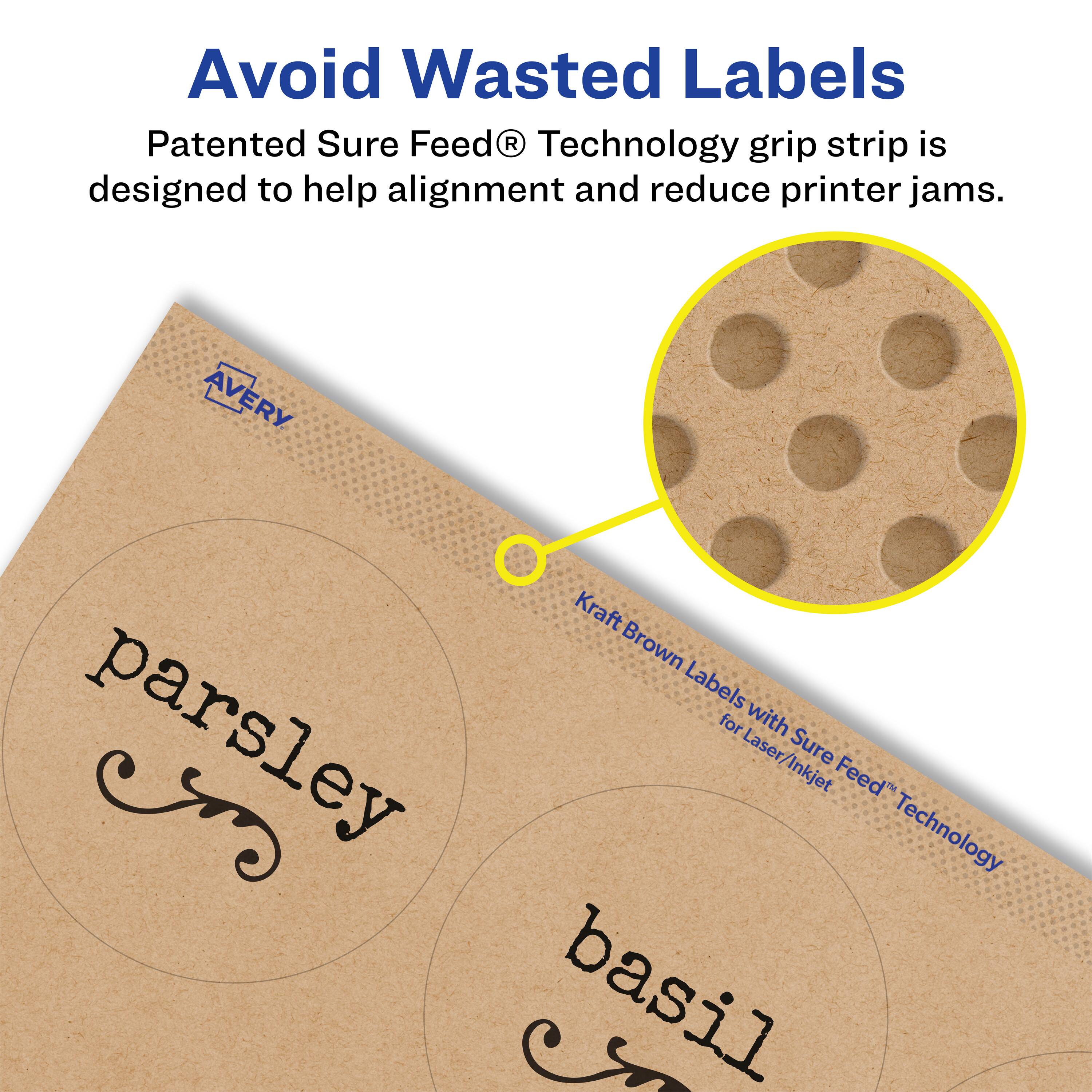 Avoid Wasted Labels

Patented Sure Feed® Technology grip strip is designed to help alignment and reduce printer jams.

AVERY Kraft Brown Labels for Laser/Inkjet with Sure Feed® Technology