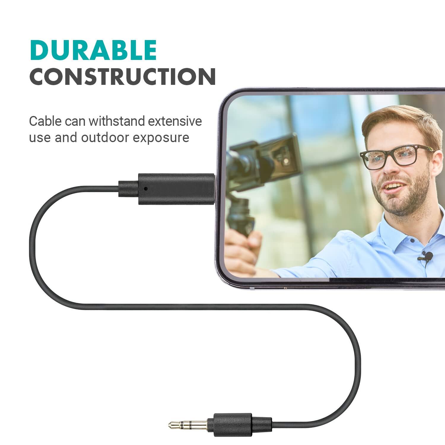 DURABLE CONSTRUCTION  
Cable can withstand extensive use and outdoor exposure