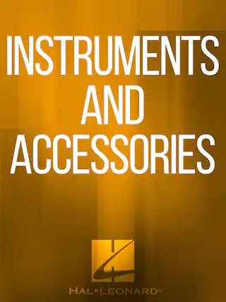 INSTRUMENTS AND ACCESSORIES
HAL LEONARD