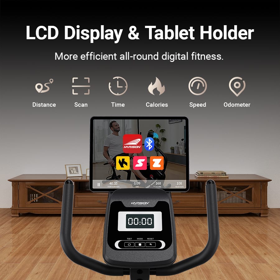 LCD Display & Tablet Holder
More efficient all-round digital fitness.
Distance Scan Time Calories Speed Odometer
40.35 TDRATON 1.09 - 168 LALE 108
HARCSON 00:00 1 n M