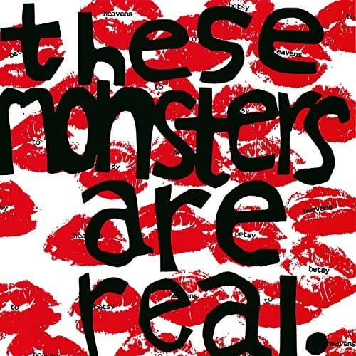 Heavens to Betsy - These Monsters Are Real   - 7-INCH SINGLE [7 inch Vinyl Disc] price history on PriceWatchPro