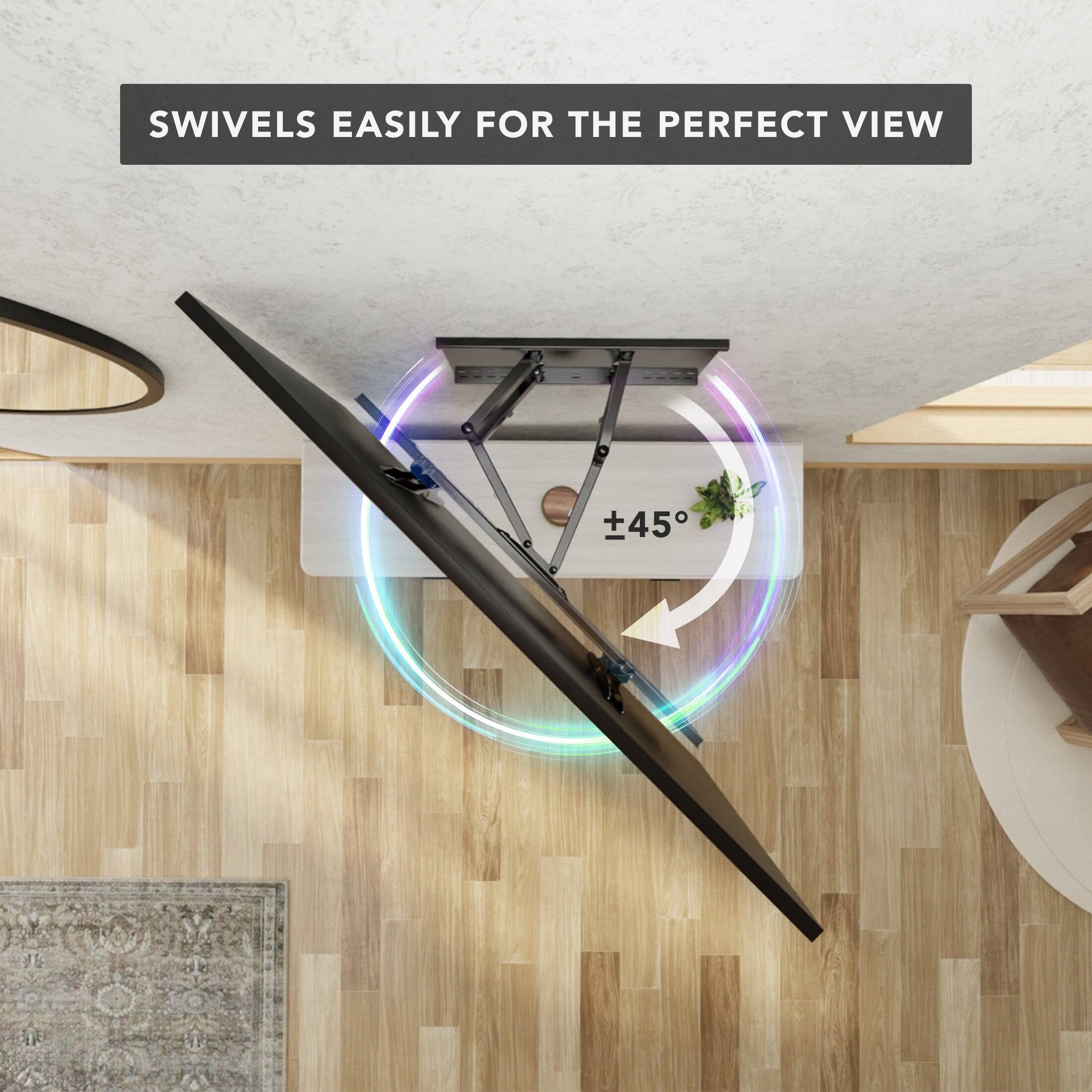 SWIVELS EASILY FOR THE PERFECT VIEW

±45°