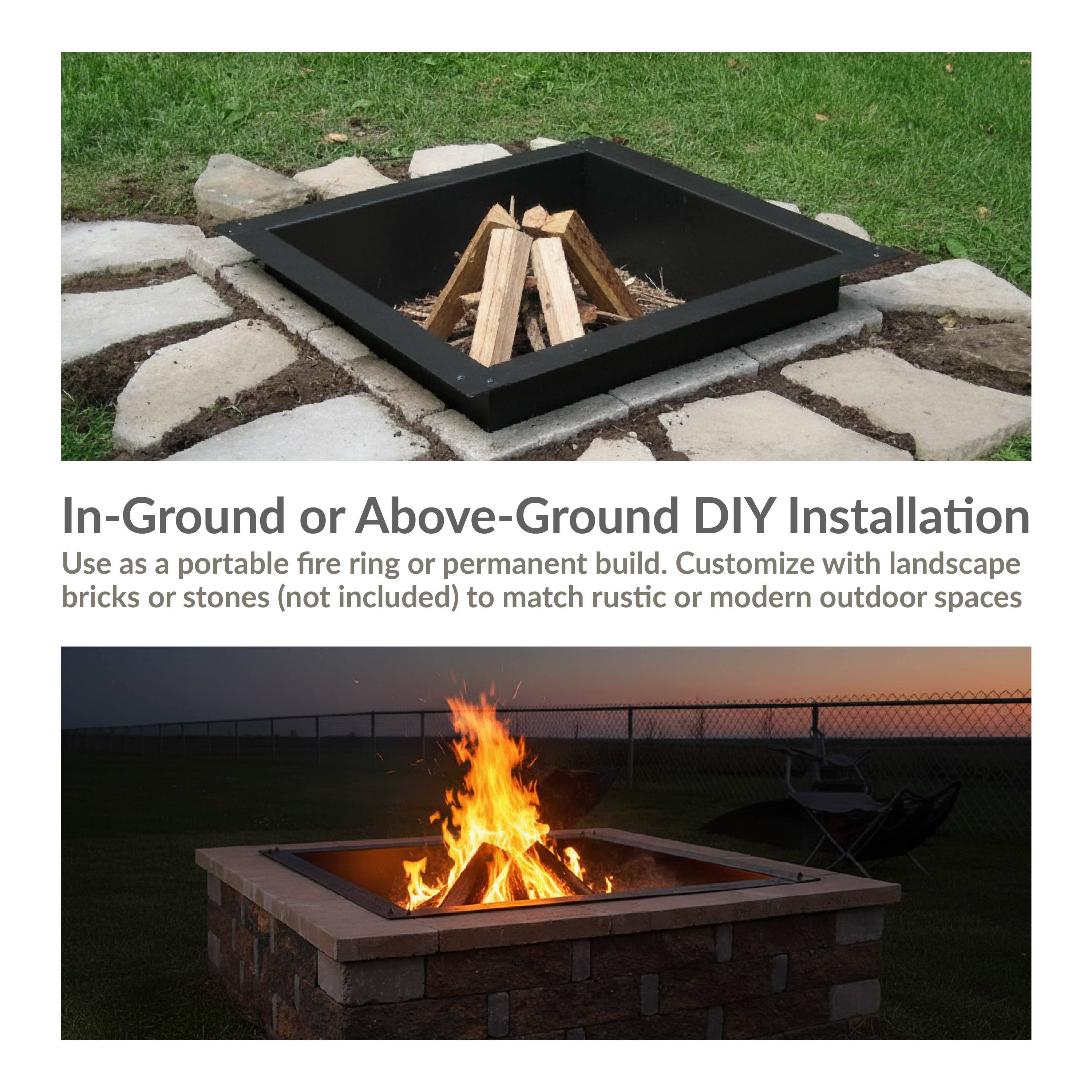 In-Ground or Above-Ground DIY Installation  
Use as a portable fire ring or permanent build. Customize with landscape bricks or stones (not included) to match rustic or modern outdoor spaces