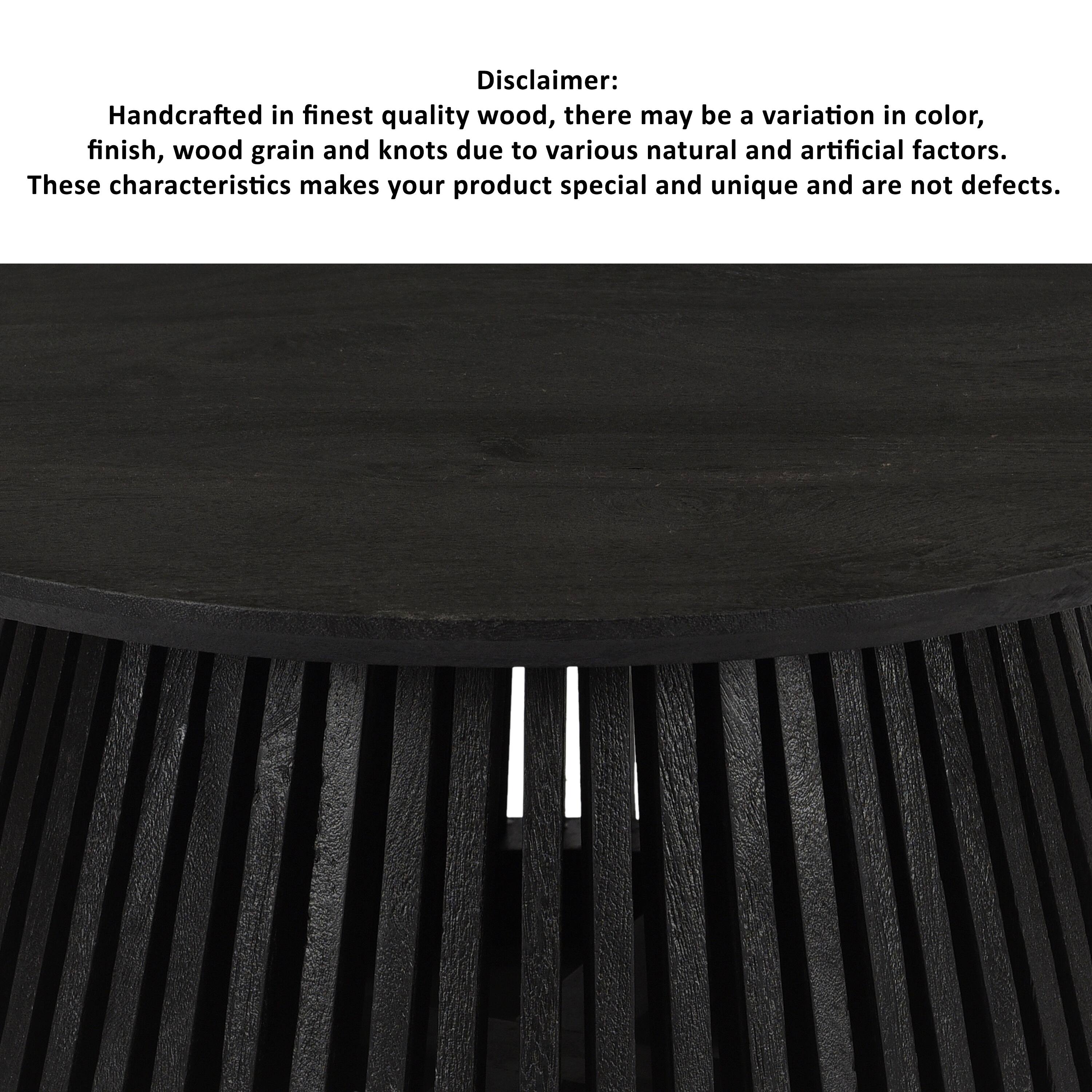 Disclaimer: Handcrafted in finest quality wood, there may be a variation in color, finish, wood grain and knots due to various natural and artificial factors. These characteristics make your product special and unique and are not defects.