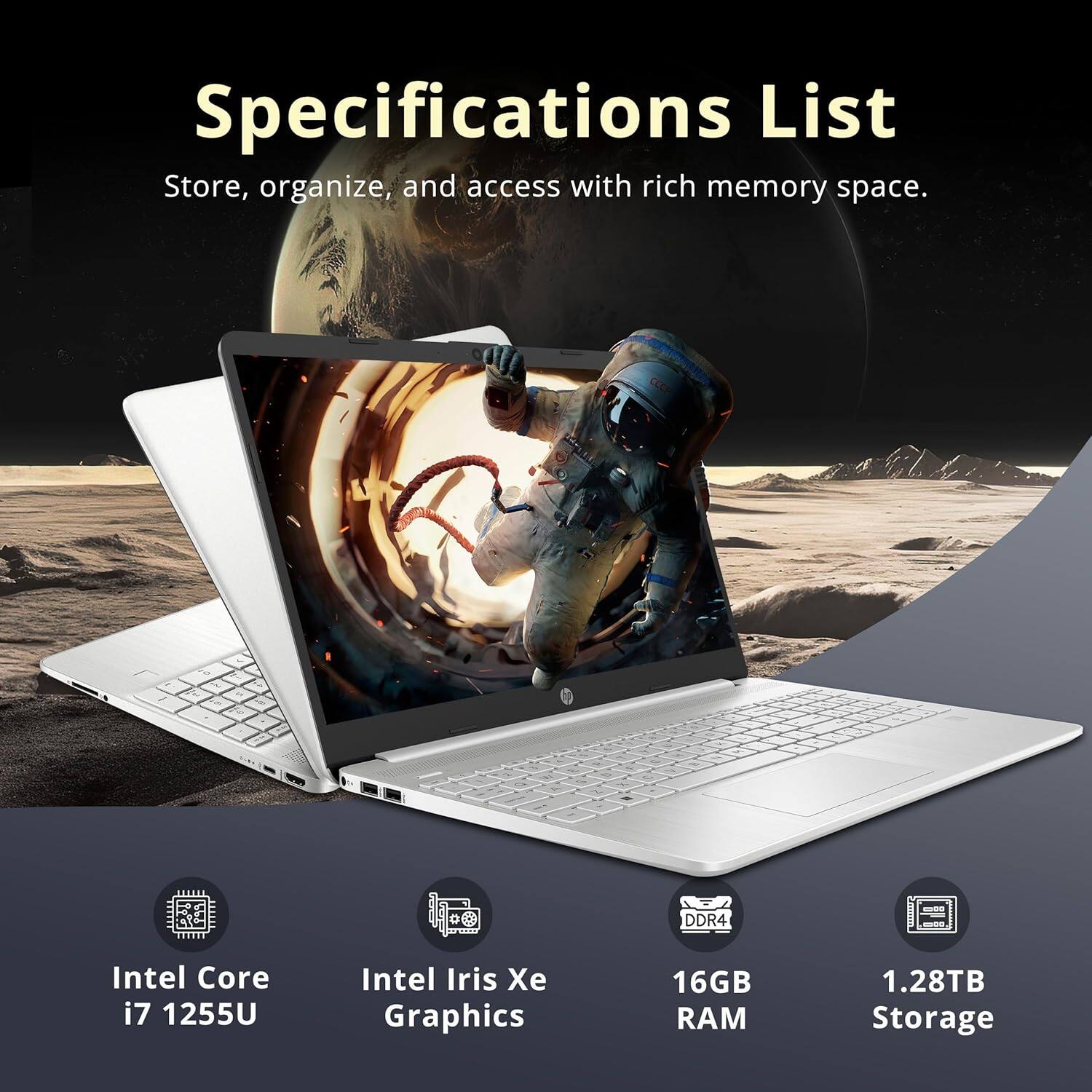 Specifications List  
Store, organize, and access with rich memory space.

- Intel Core i7 1255U
- Intel Iris Xe Graphics
- 16GB RAM
- 1.28TB Storage