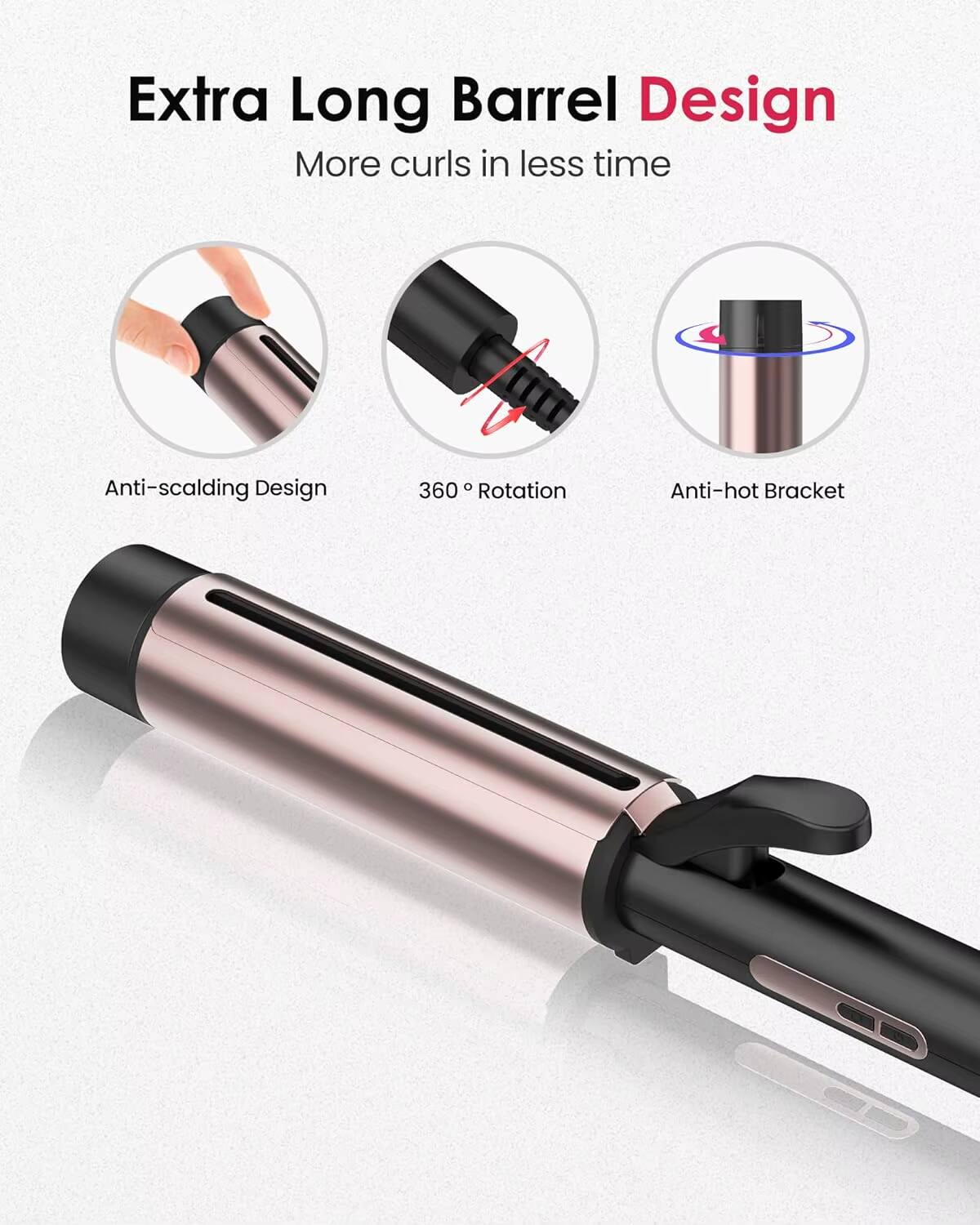 Extra Long Barrel Design  
More curls in less time  

- Anti-scalding Design  
- 360° Rotation  
- Anti-hot Bracket