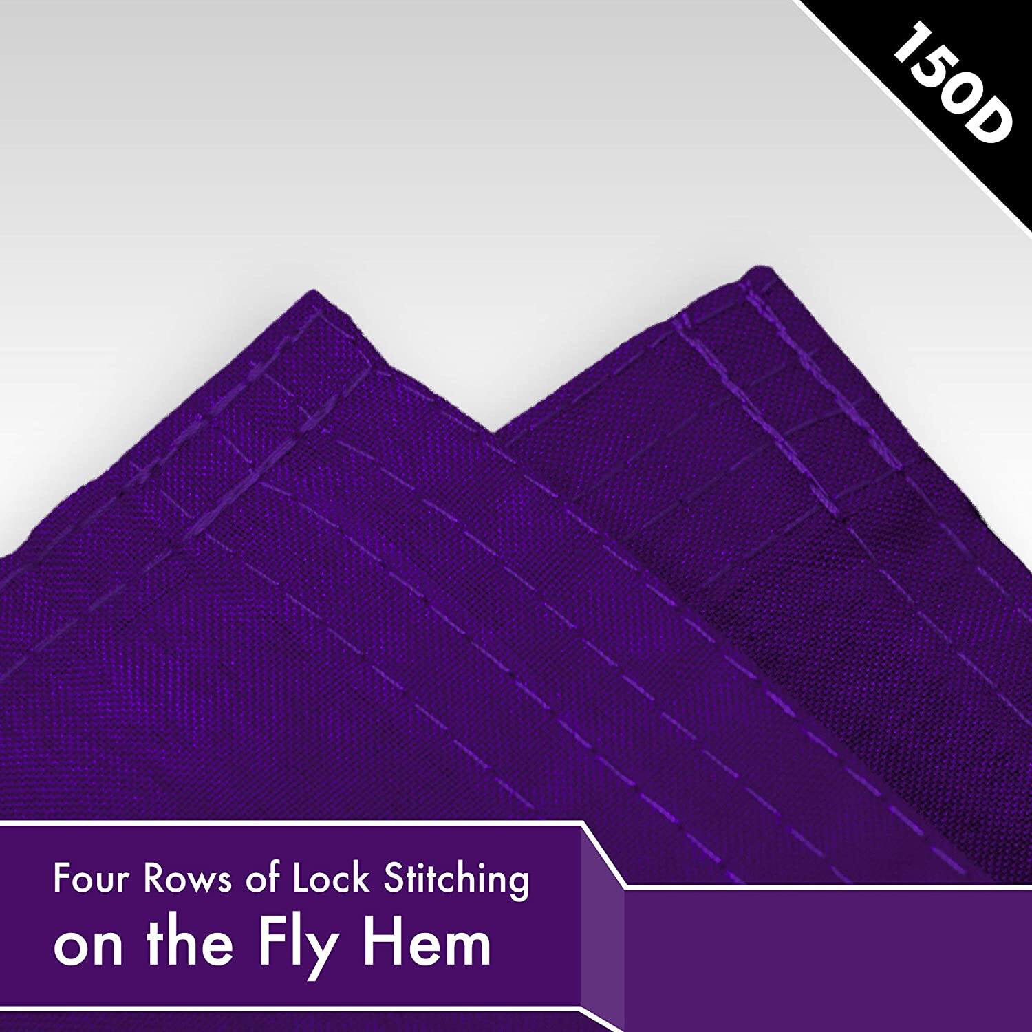150D  
Four Rows of Lock Stitching on the Fly Hem