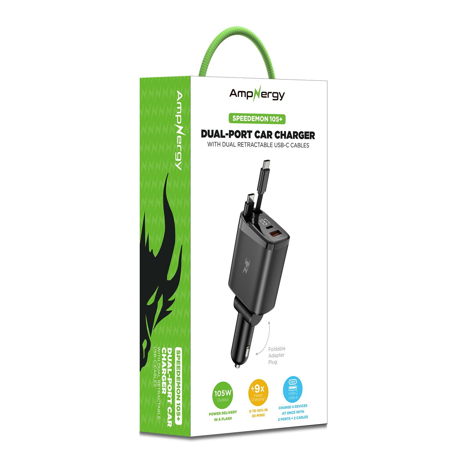 AmpNergy SPEEDEMON 105+ DUAL-PORT CAR CHARGER WITH DUAL RETRACTABLE USB-C CABLES

- 105W POWER DELIVERY
- FOLDABLE ADAPTER PLUG
- 9X FASTER CHARGING
- CHARGE 4 DEVICES AT ONCE
- 2 PORTS + 2 CABLES