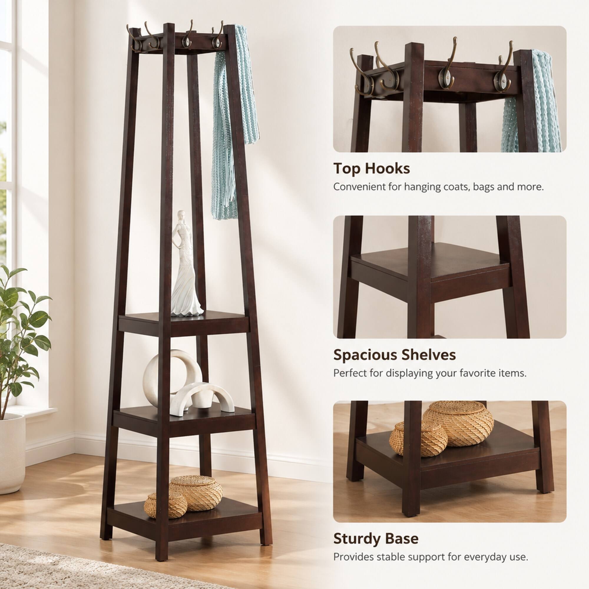 Top Hooks Convenient for hanging coats, bags and more.  
Spacious Shelves Perfect for displaying your favorite items.  
Sturdy Base Provides stable support for everyday use.