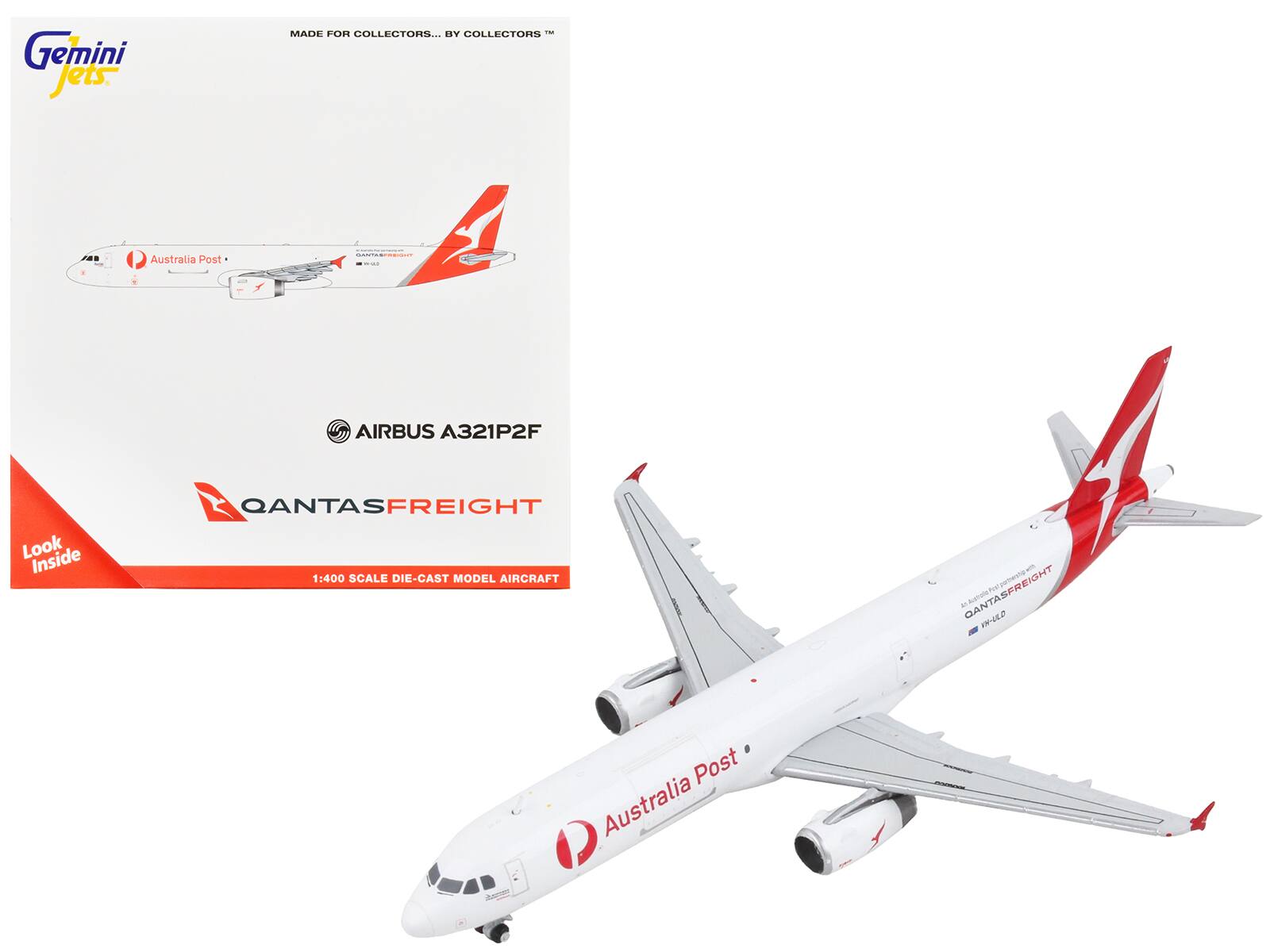Gemini Jets  
MADE FOR COLLECTORS... BY COLLECTORS™  
Australia Post  
AIRBUS A321P2F  
QANTAS FREIGHT  
1:400 SCALE DIE-CAST MODEL AIRCRAFT  
Look Inside  
Australia Post  
QANTAS FREIGHT  
WH-ULD