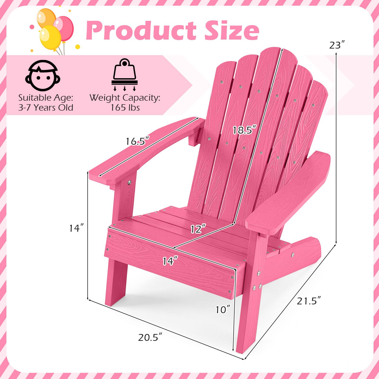 Product Size: 23"  
Suitable Age: 3-7 Years Old  
Weight Capacity: 165 lbs  
Dimensions: 16.5" x 18.5" x 14" x 12" x 14" x 10" x 21.5" x 20.5"