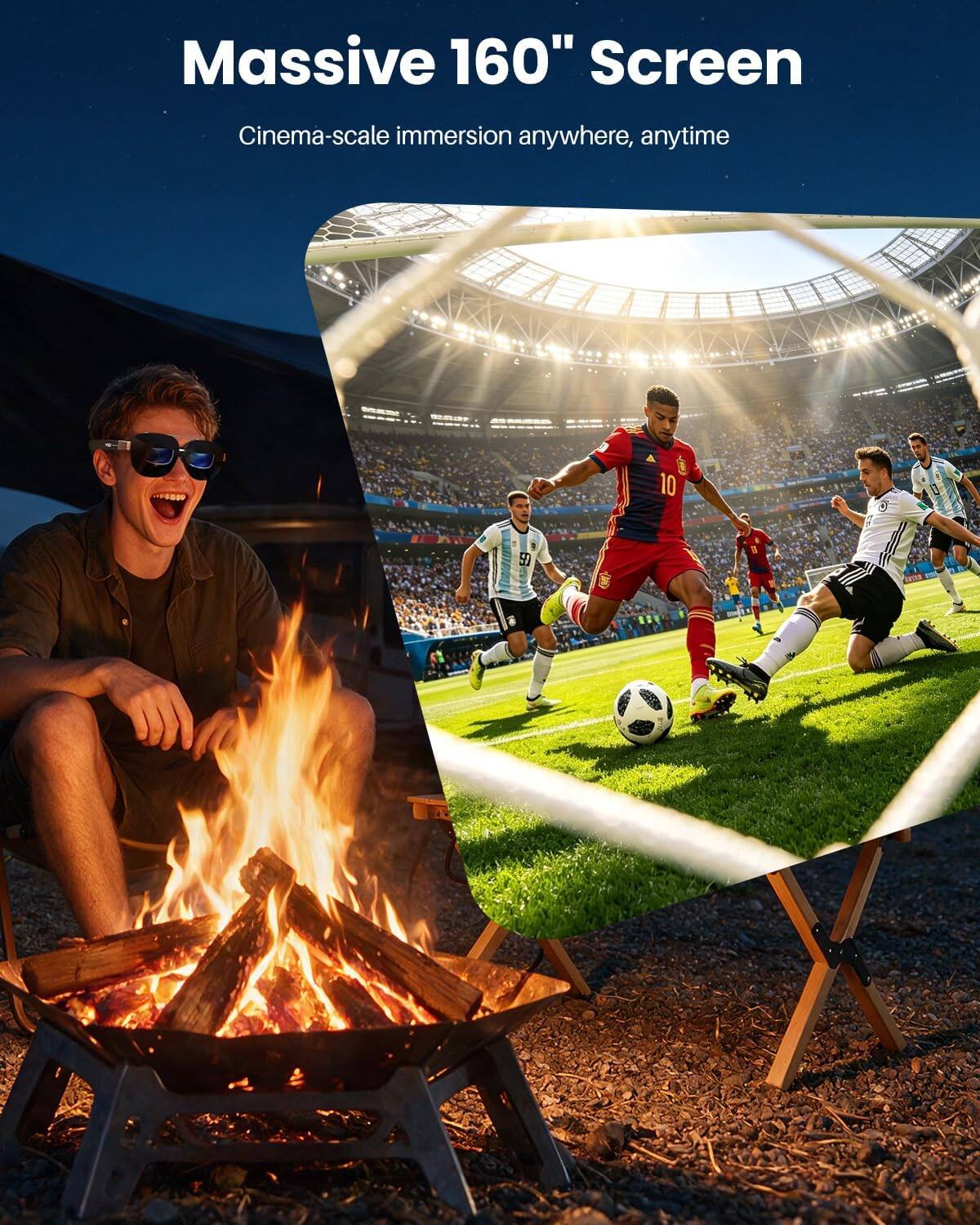 Massive 160" Screen  
Cinema-scale immersion anywhere, anytime